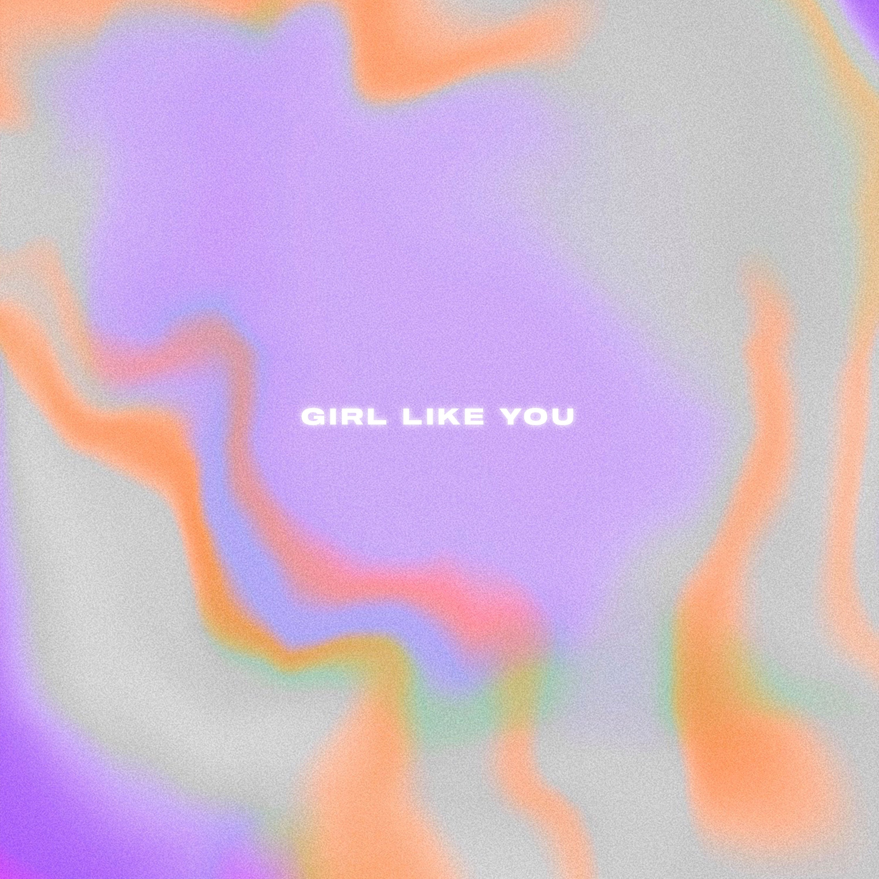 Girl Like You artwork