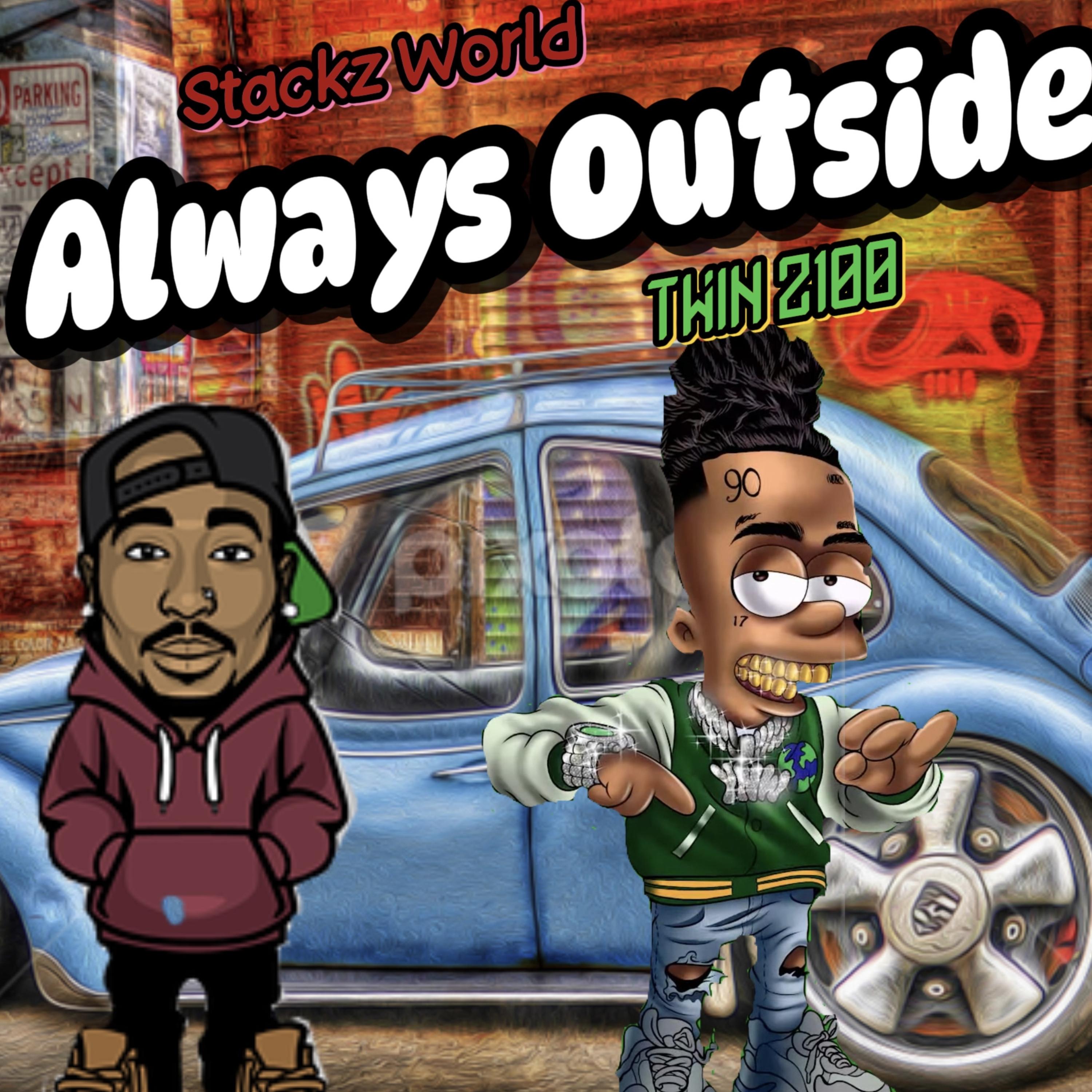 Always Outside by STACKZ WORLD cover art