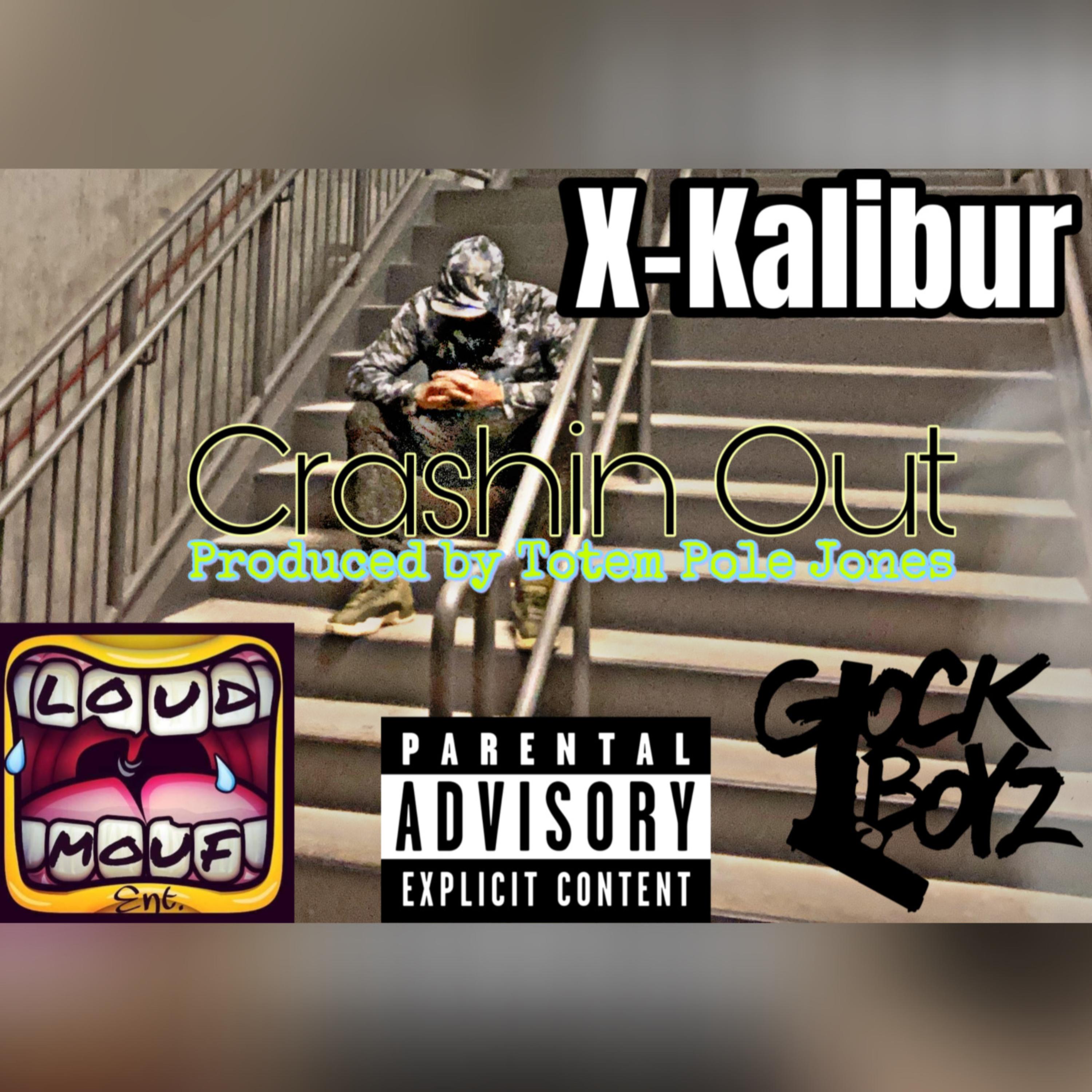 Crashin’ Out by X-Kalibur cover art