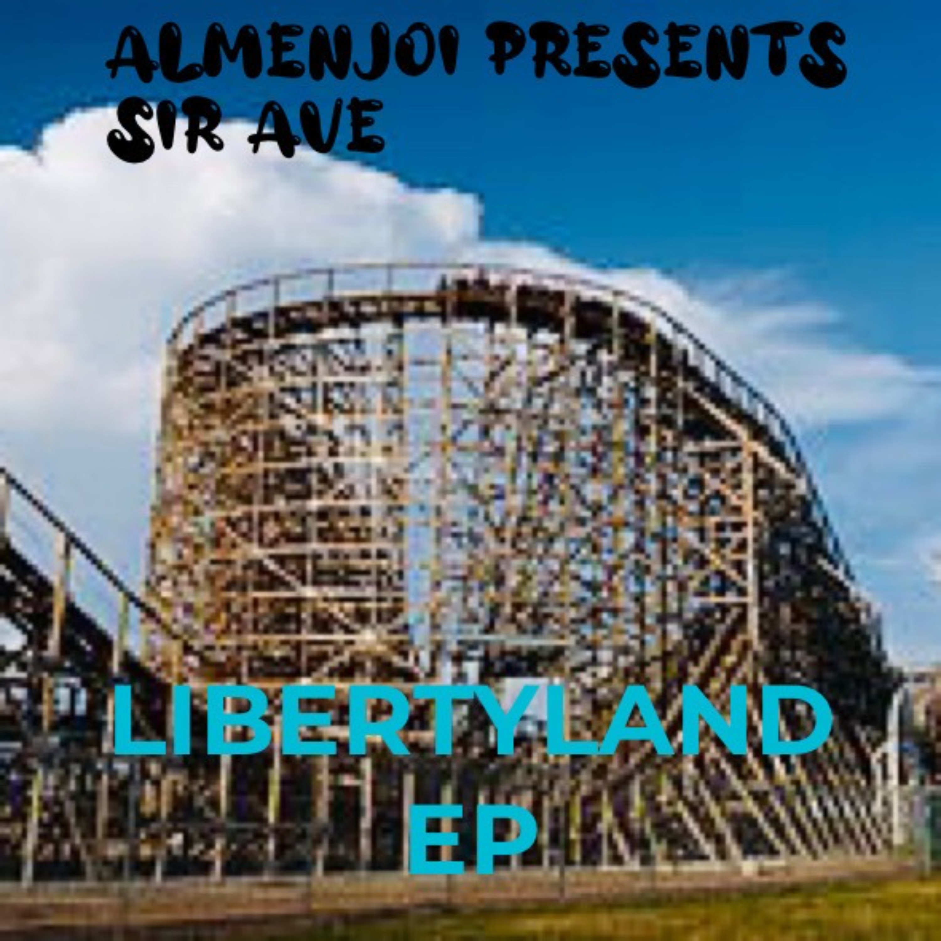 Sir Ave- LibertyLand EP artwork