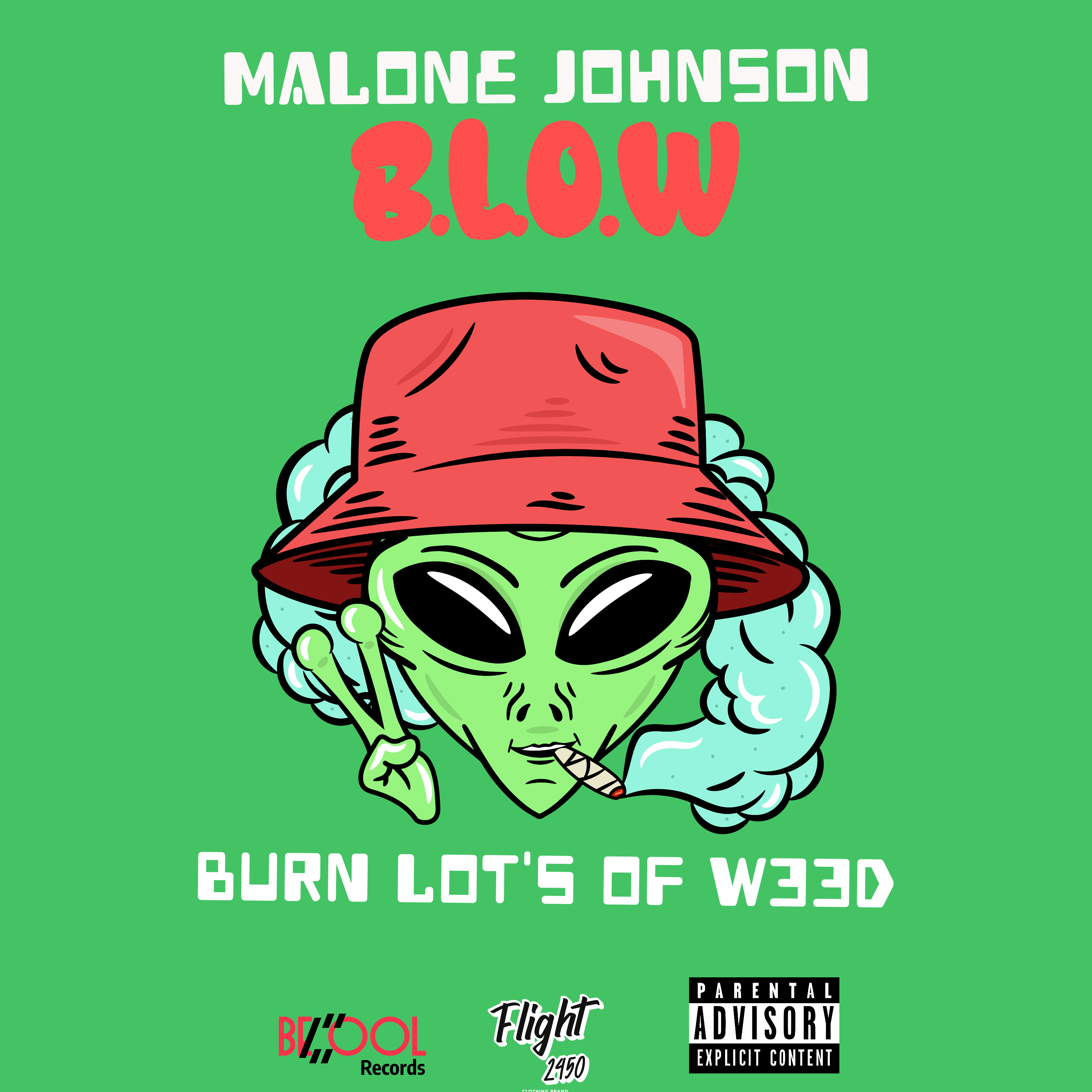 B.L.O.W (Burn Lots Of W33d) artwork