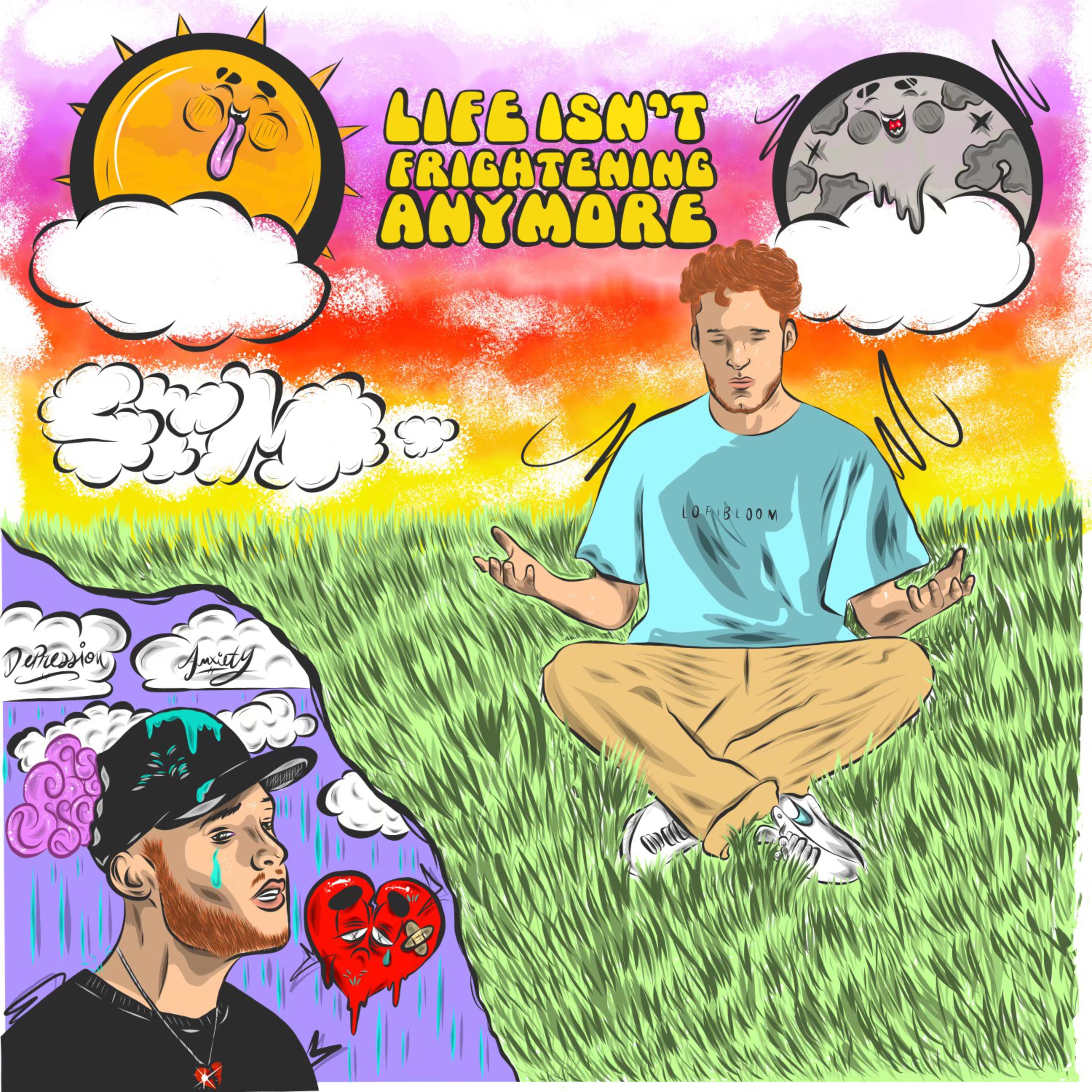 LIFE ISN'T FRIGHTENING ANYMORE artwork