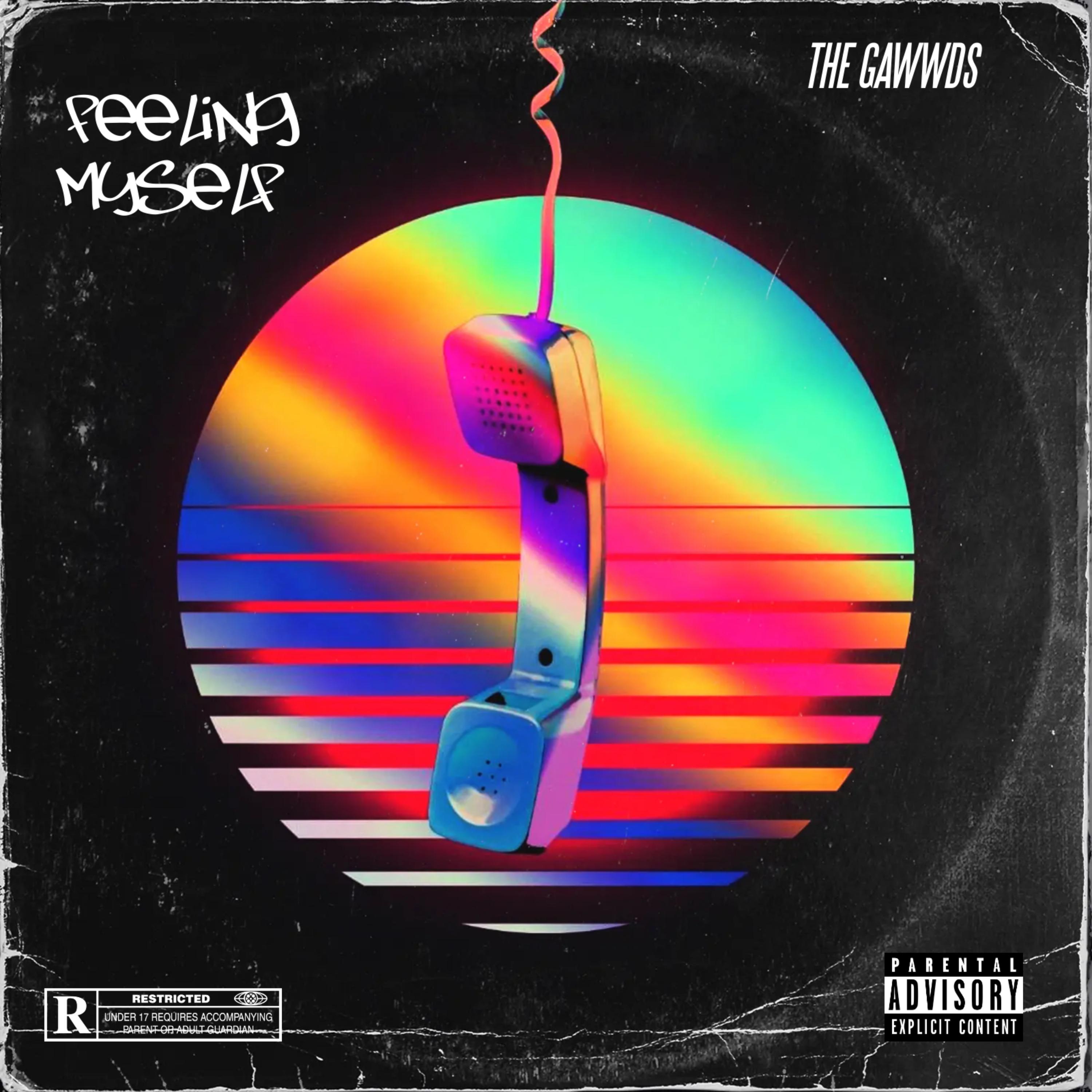 Feeling myself by THE GAWWDS cover art