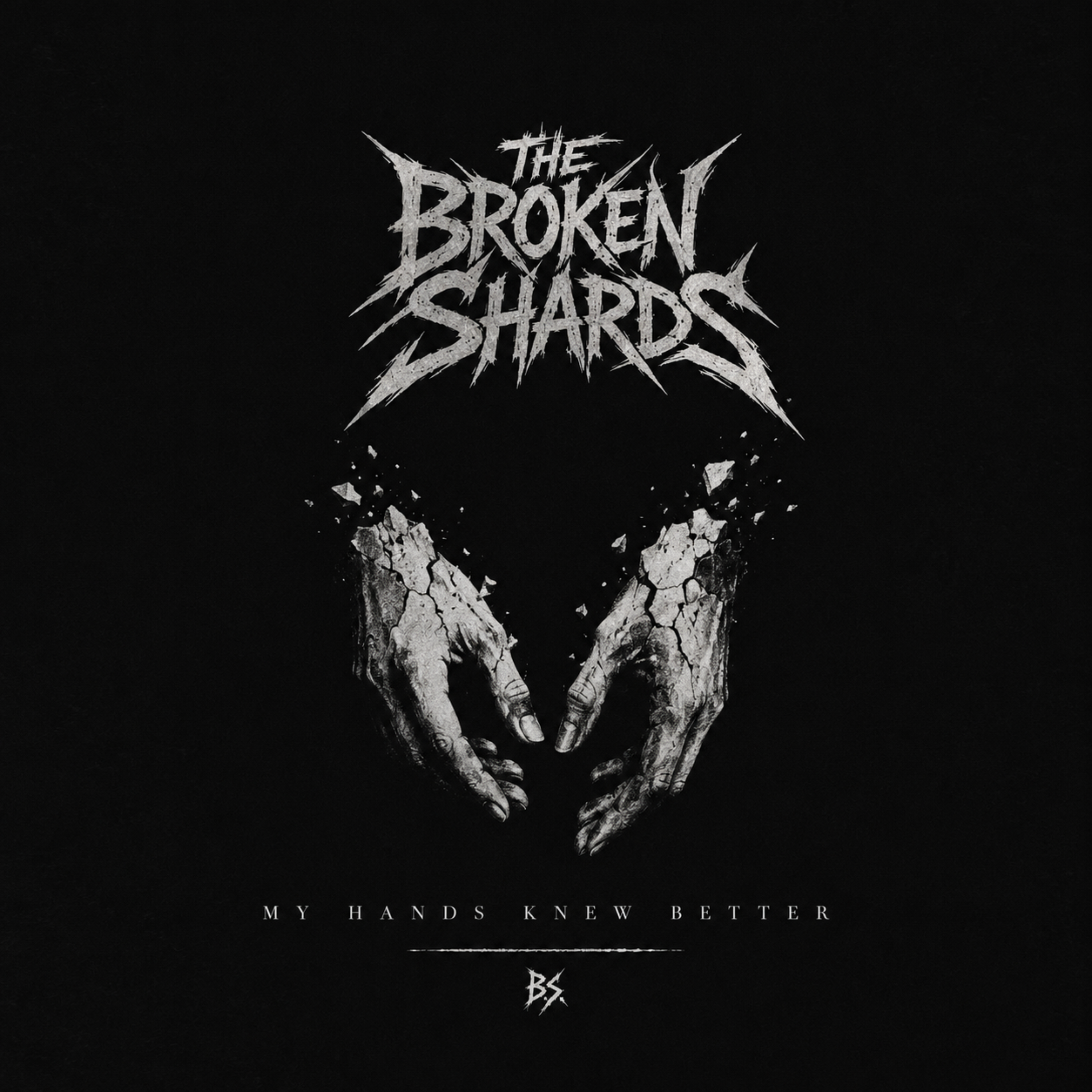 These Hands Knew Better by The Broken Shards cover art
