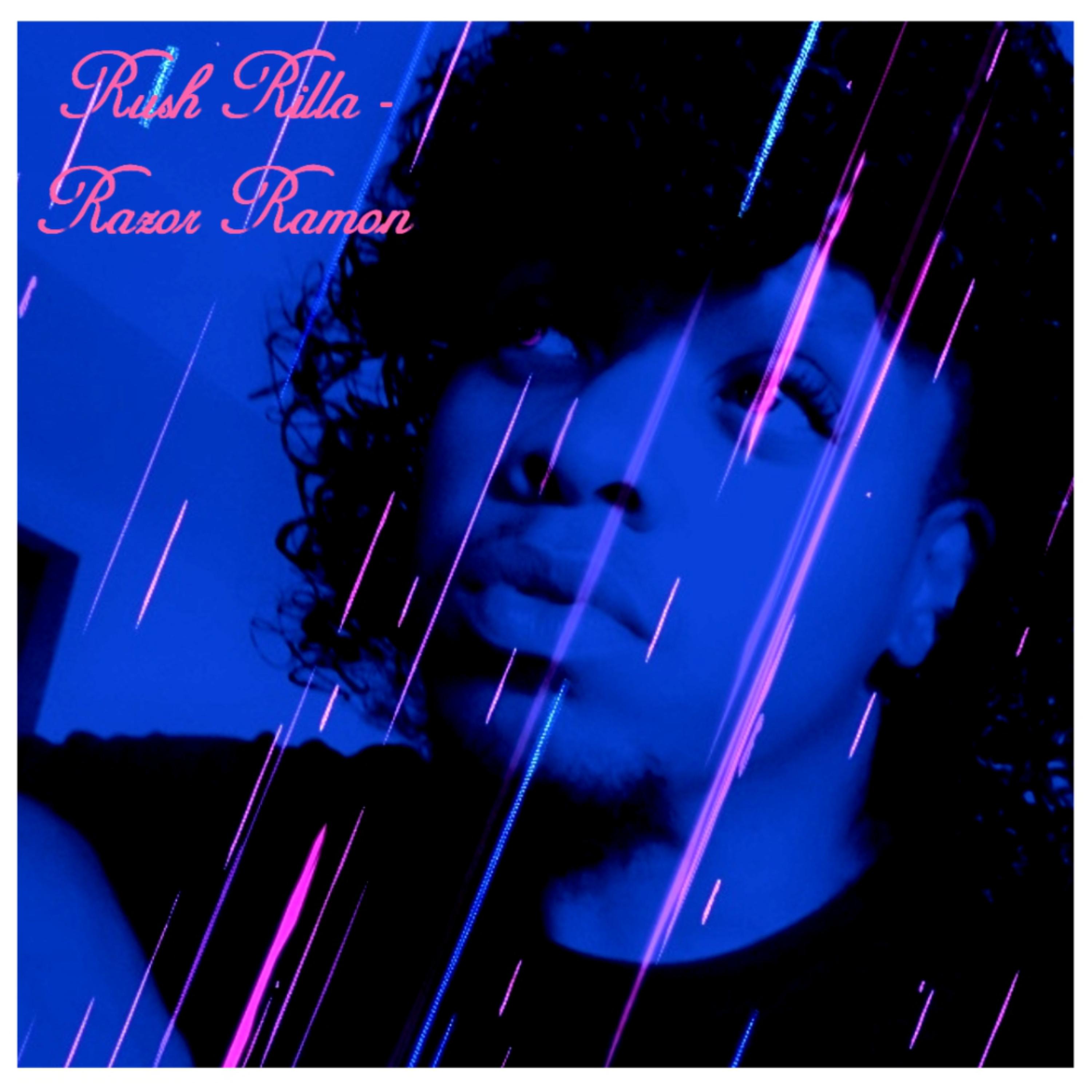 Razor Ramon by Rush Rilla cover art