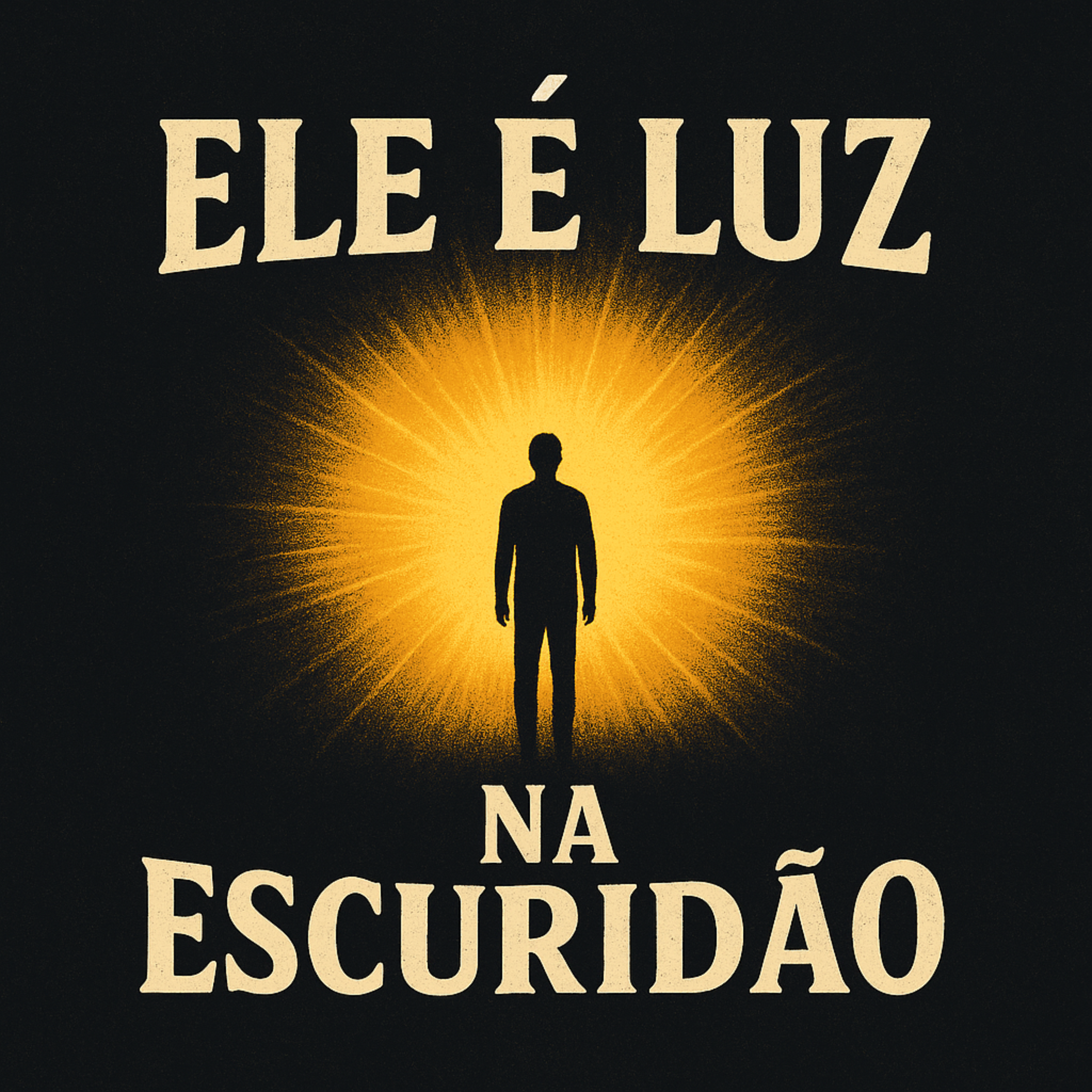 Ele é luz na escuridão artwork
