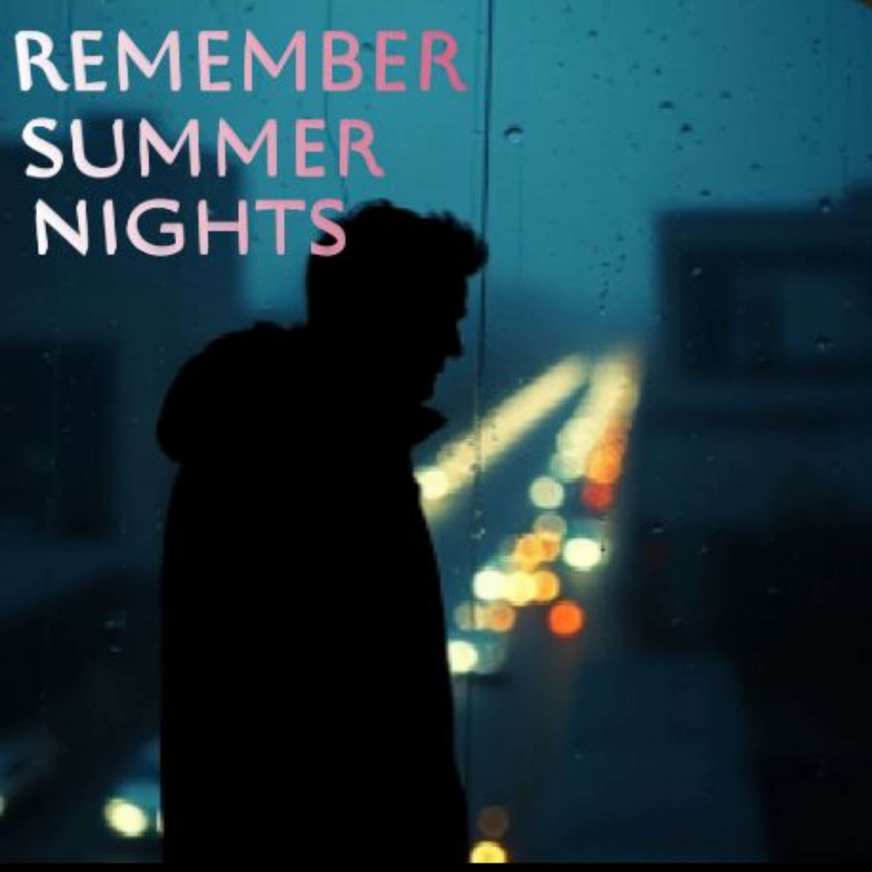 Remember Summer nights artwork
