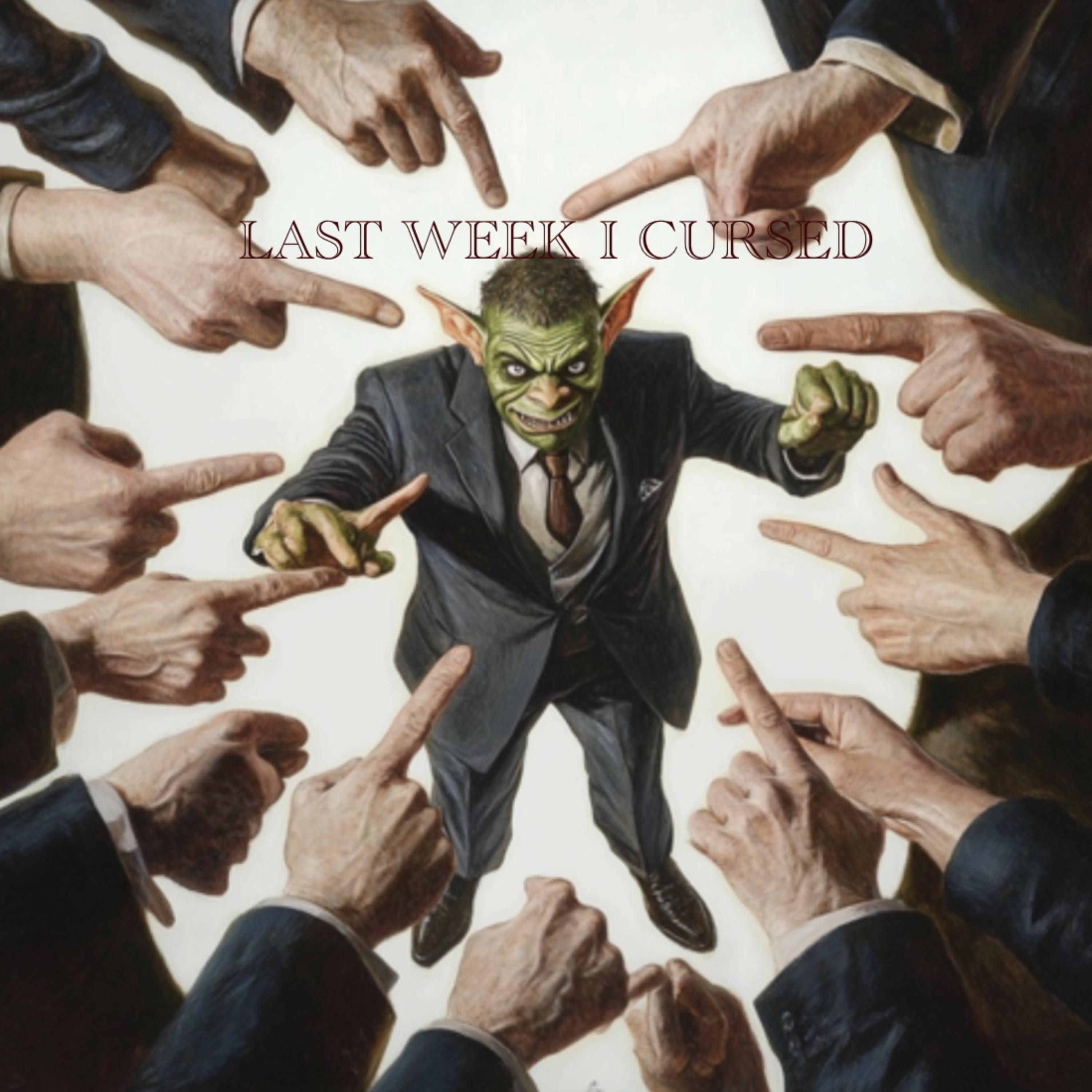 last week I cursed ! by BNJII cover art