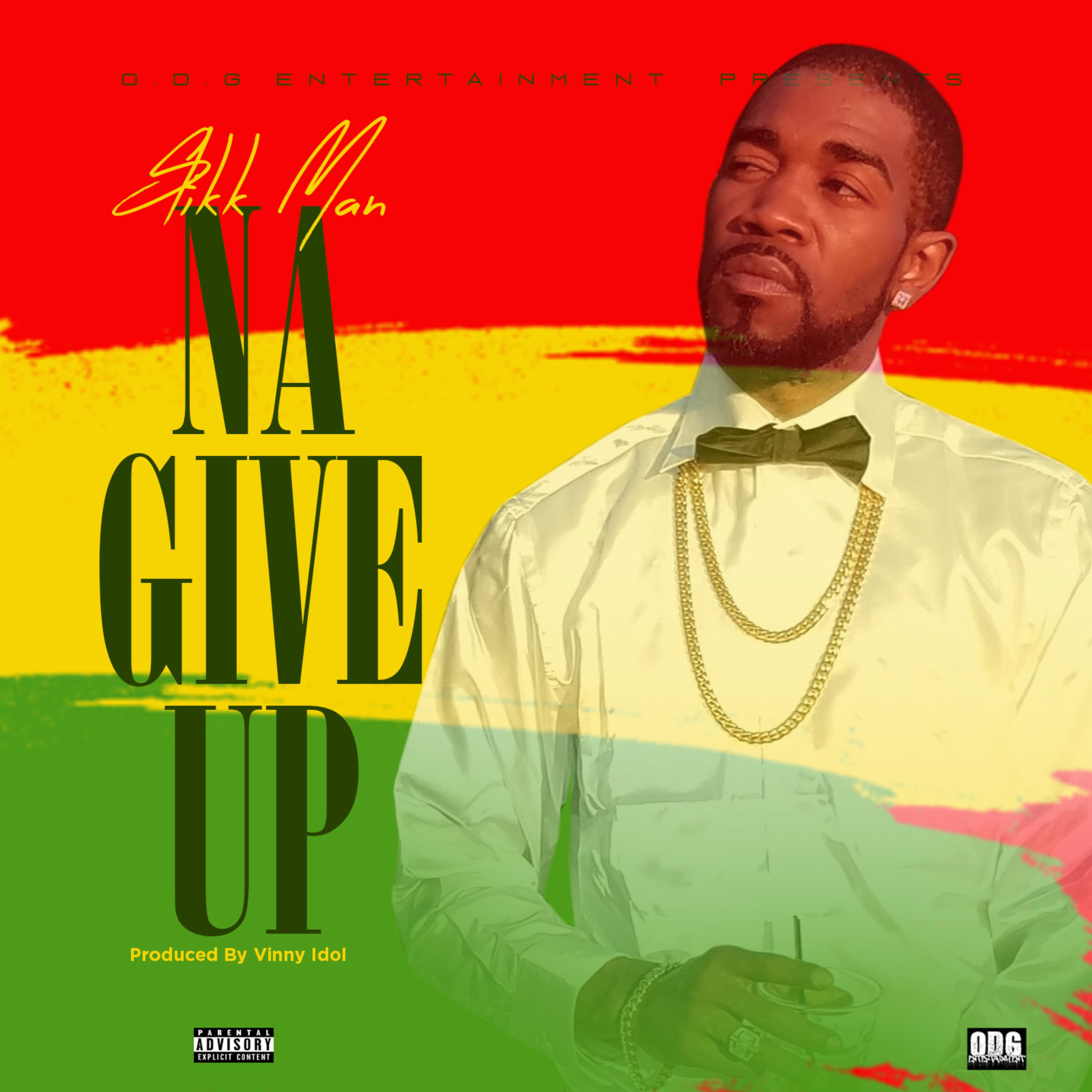 Na Give Up by Stikk Man cover art