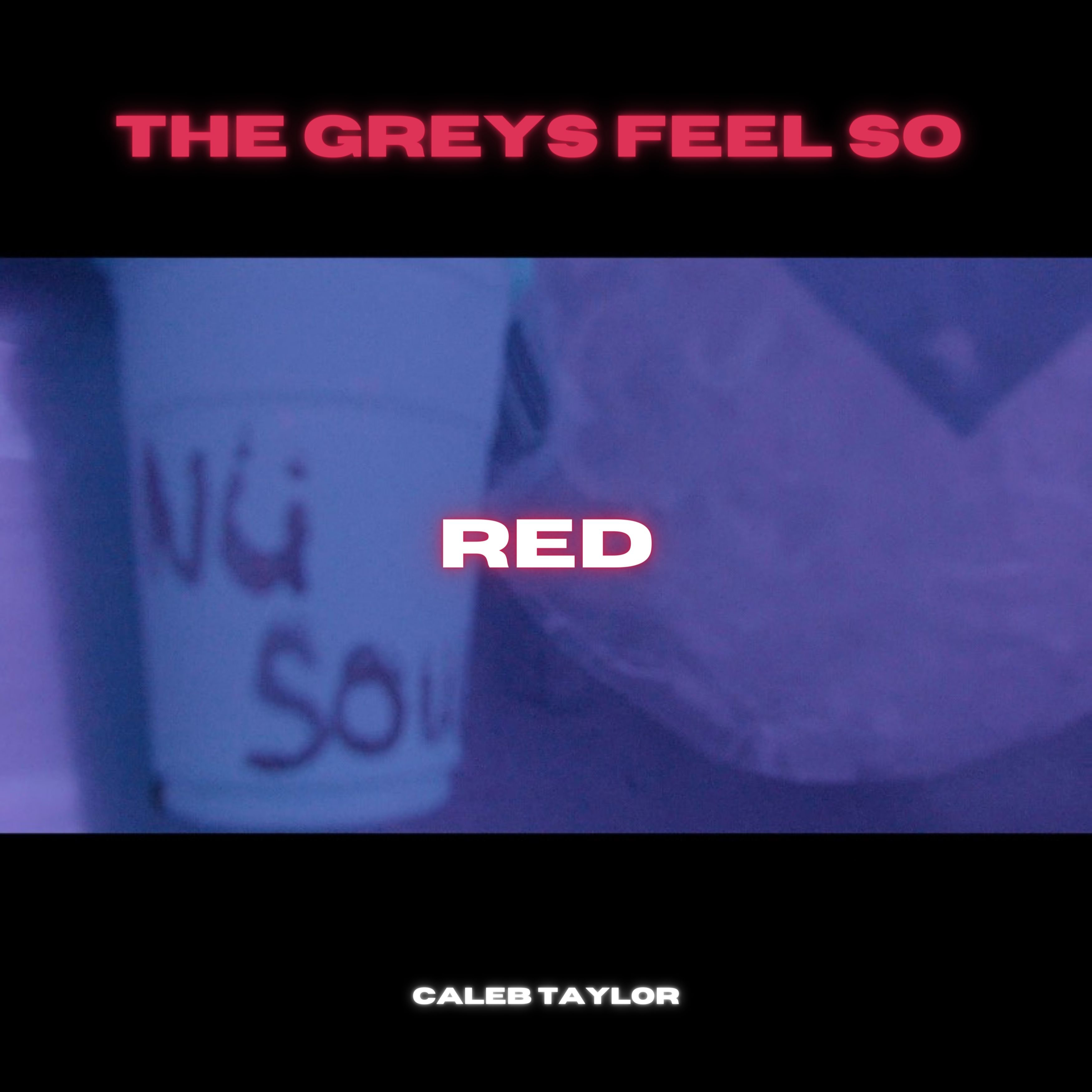 The Greys Feel So Red artwork