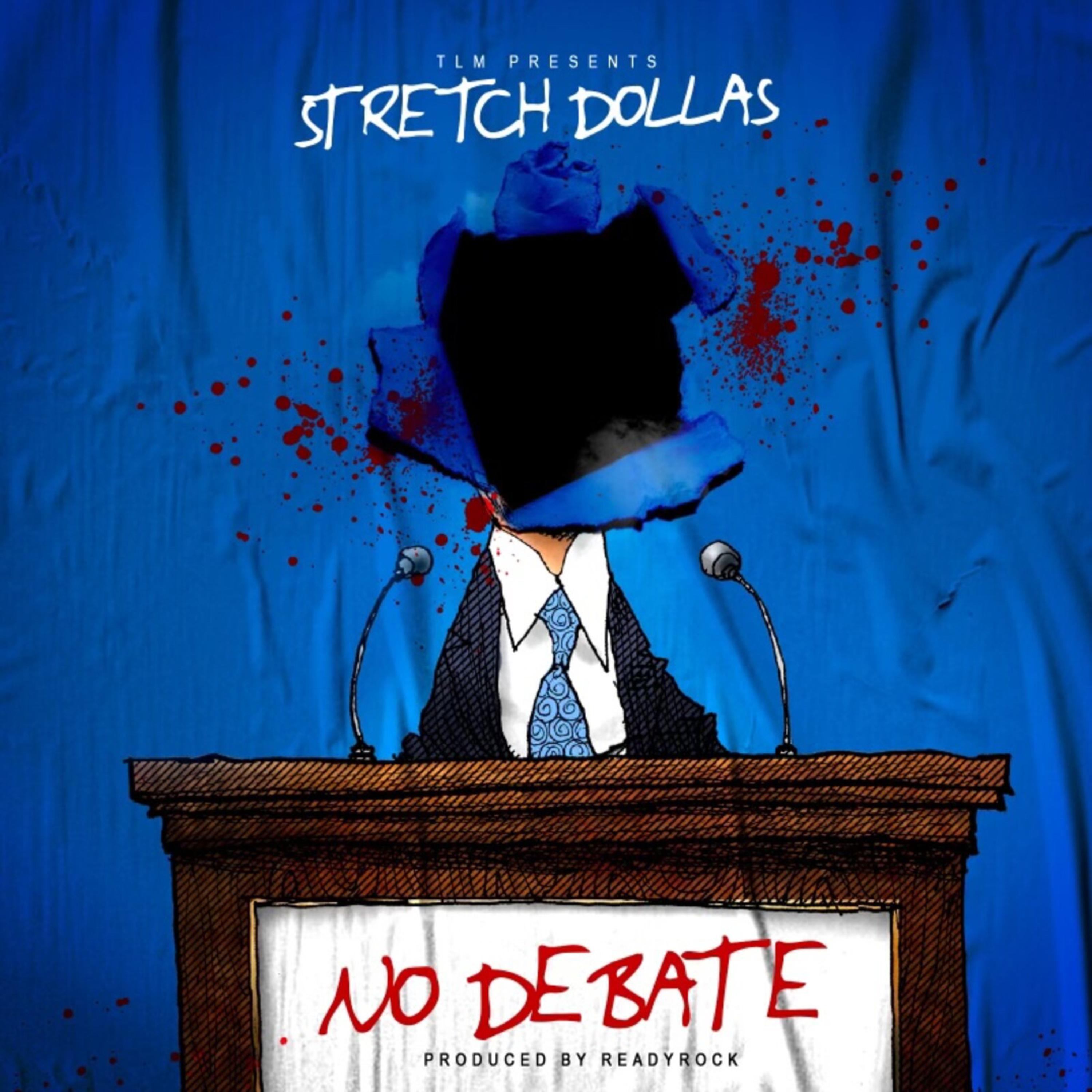 No Debate by Stretch Dollas cover art