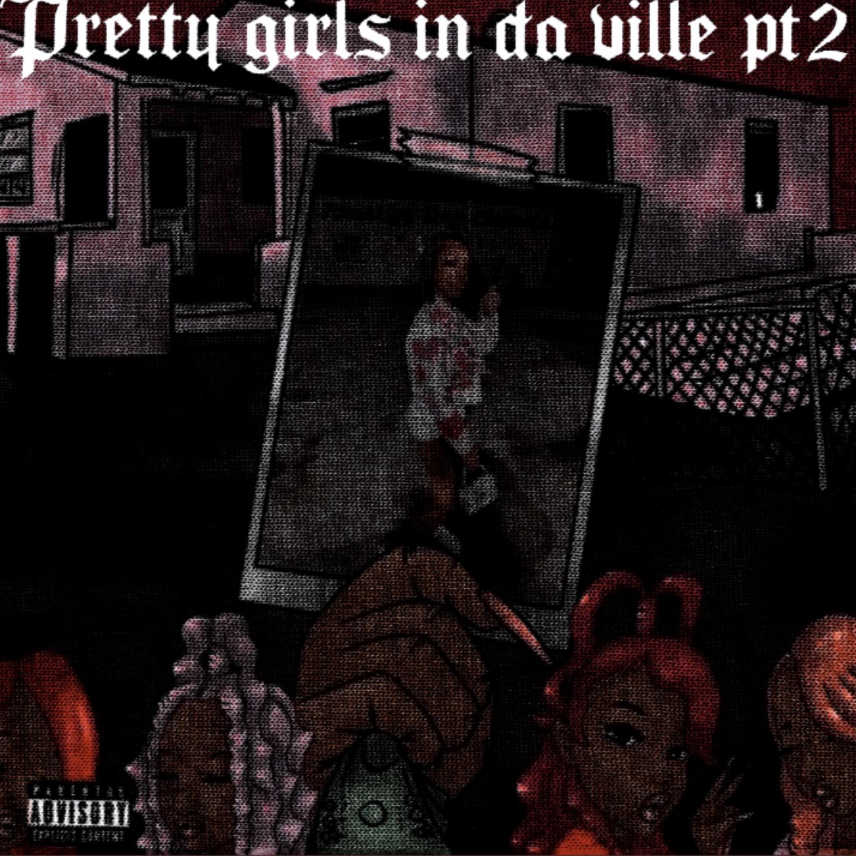 Pretty Girls In Da Ville Pt2 artwork