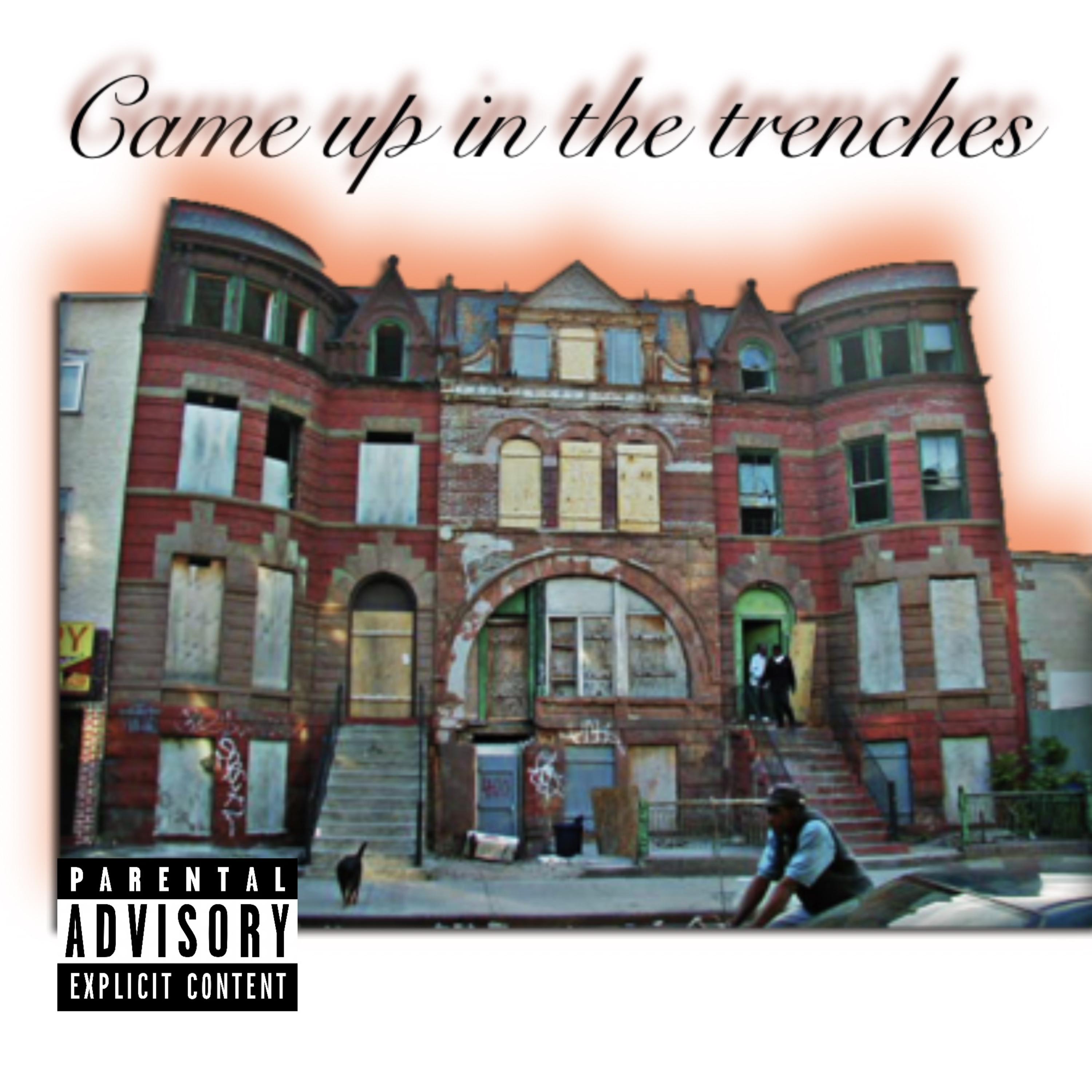 Came Up In The Trenchers artwork