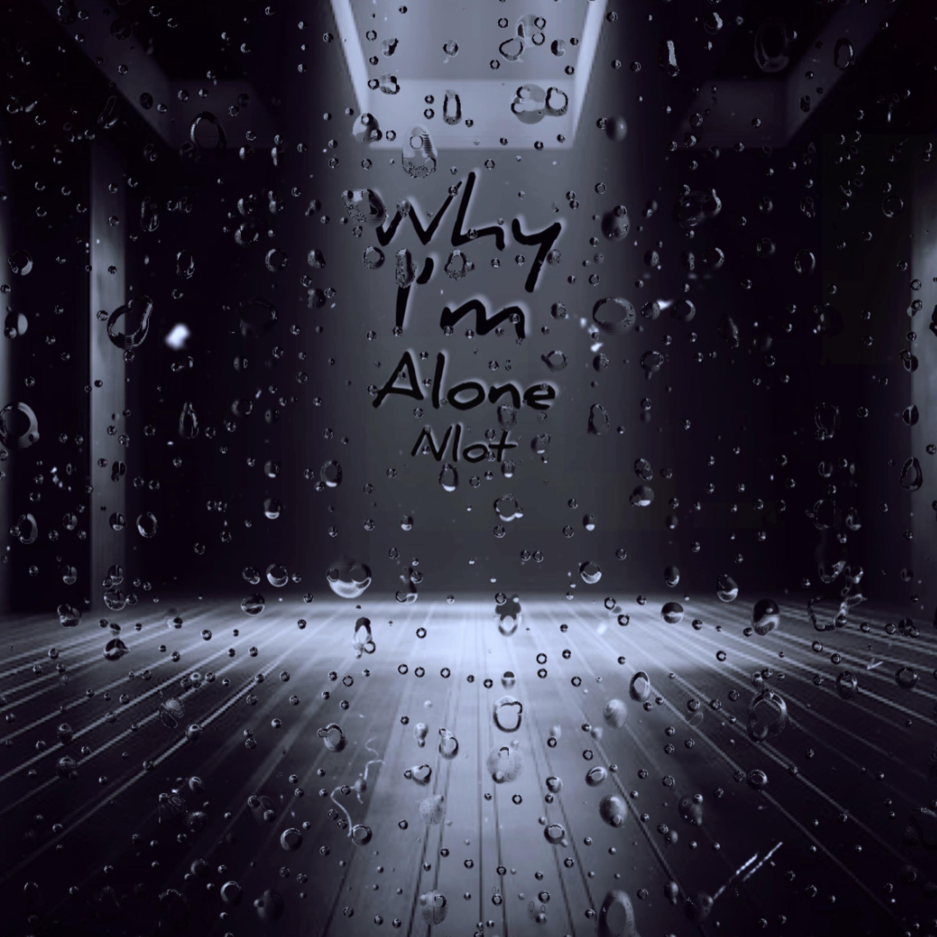 Why I’m Alone (Freestyle) artwork