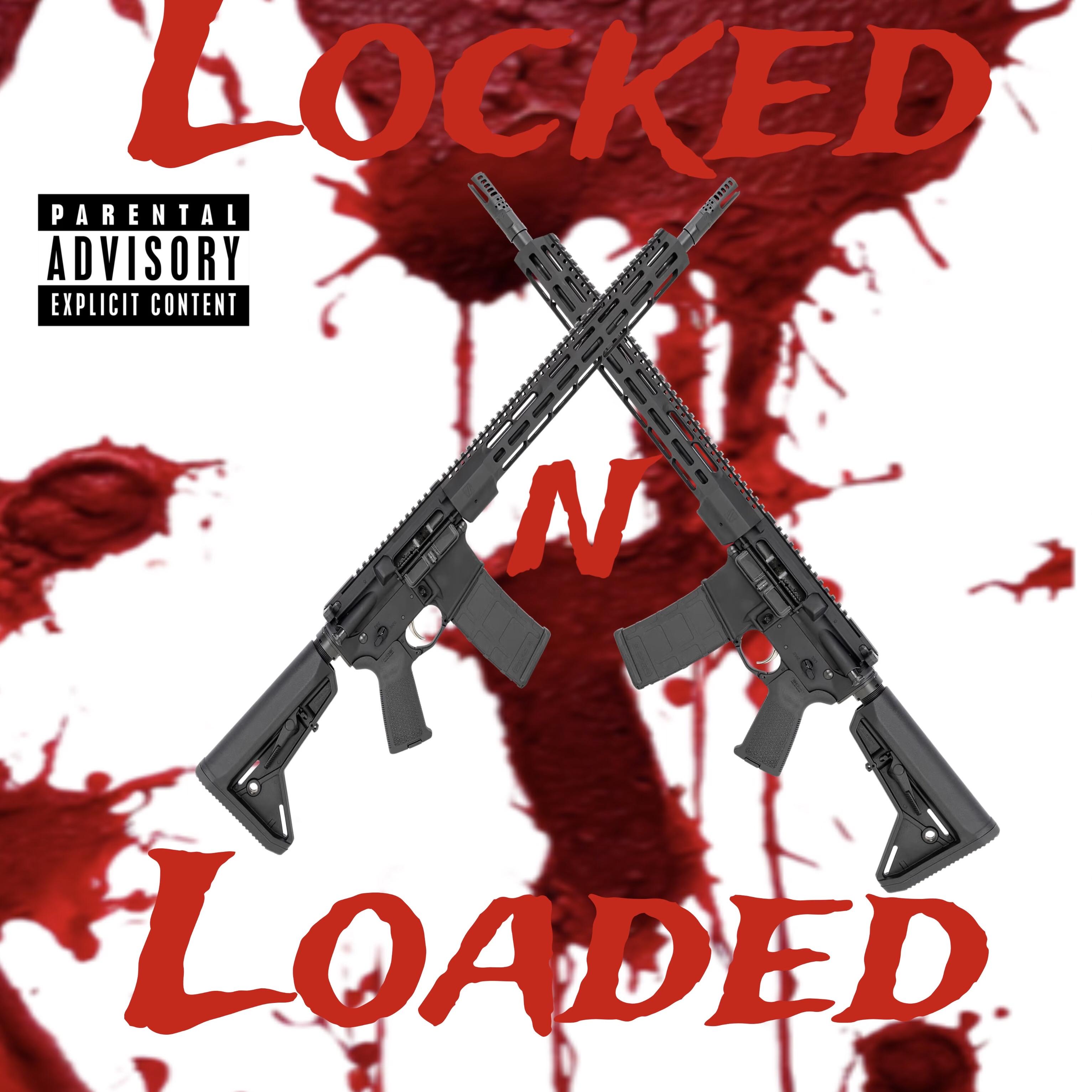 Locked N Loaded artwork