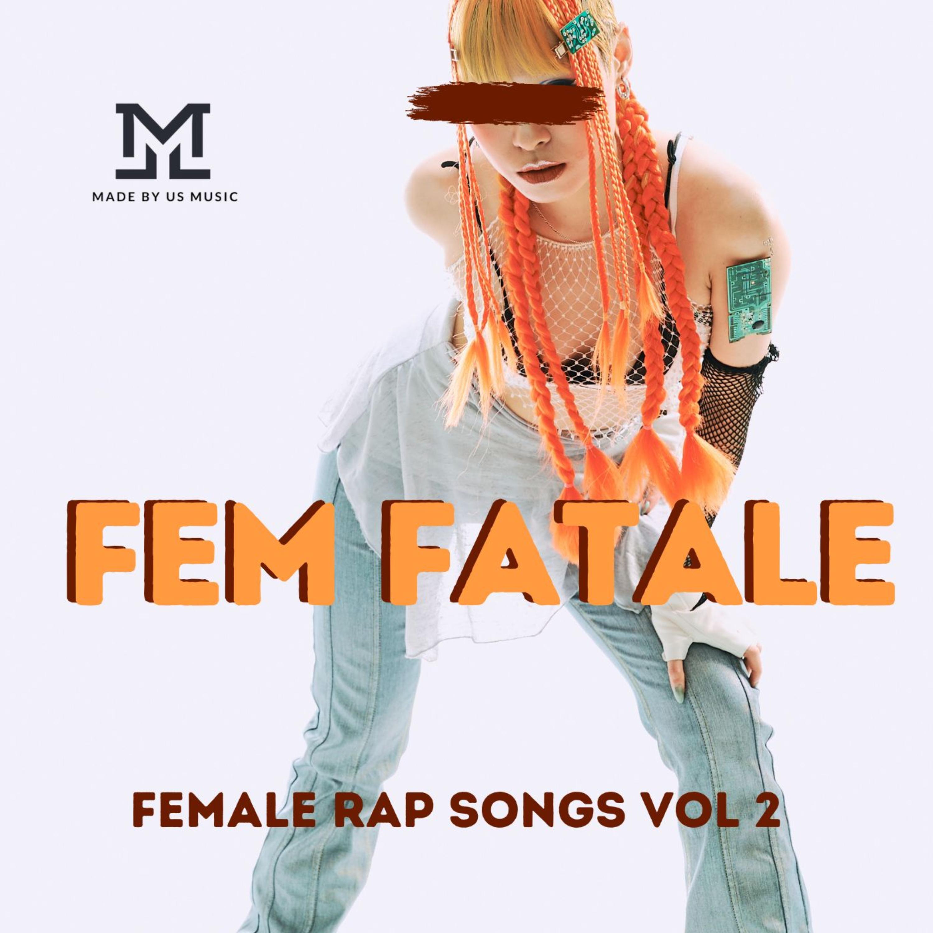 Fem Fatale Female Rap Songs Vol 2 artwork