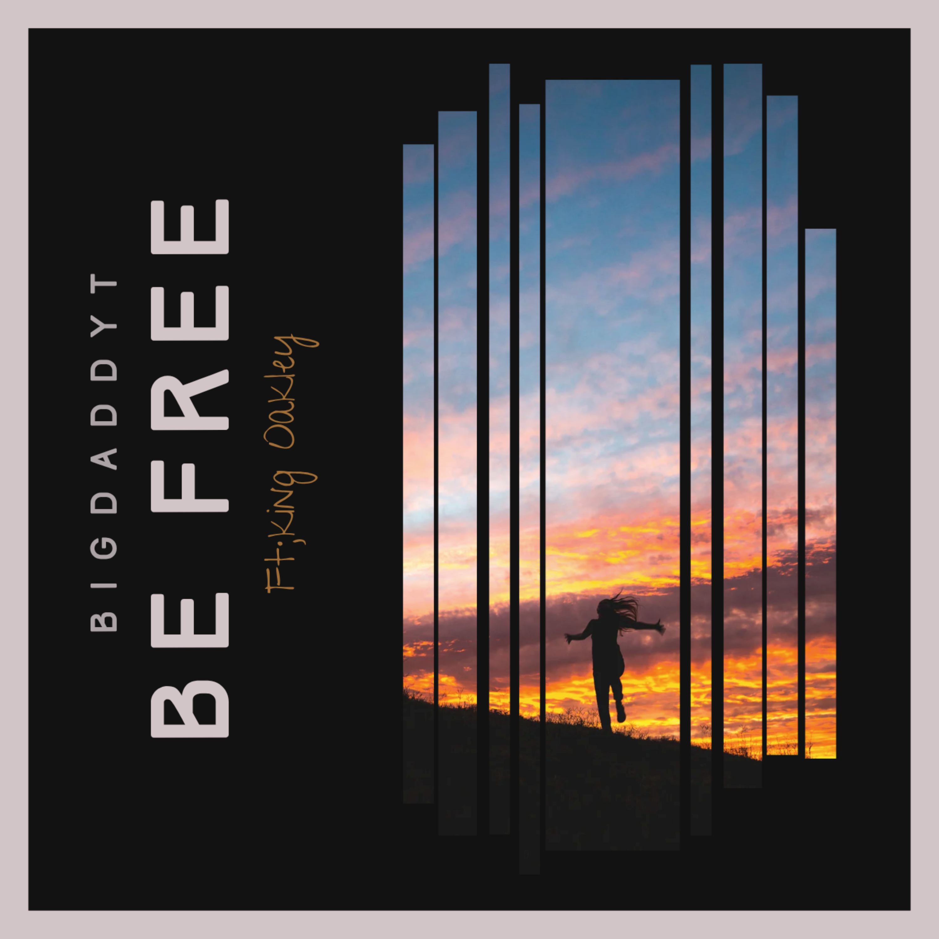BE FREE by king Oakley cover art