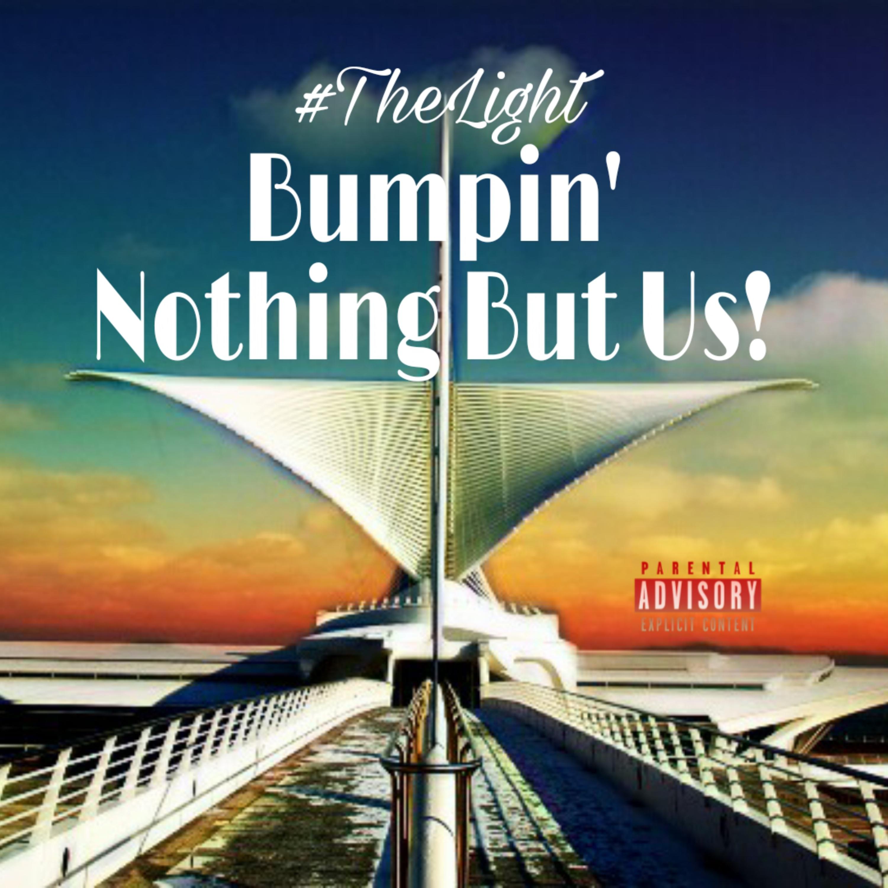 Bumpin' Nothing But Us! artwork