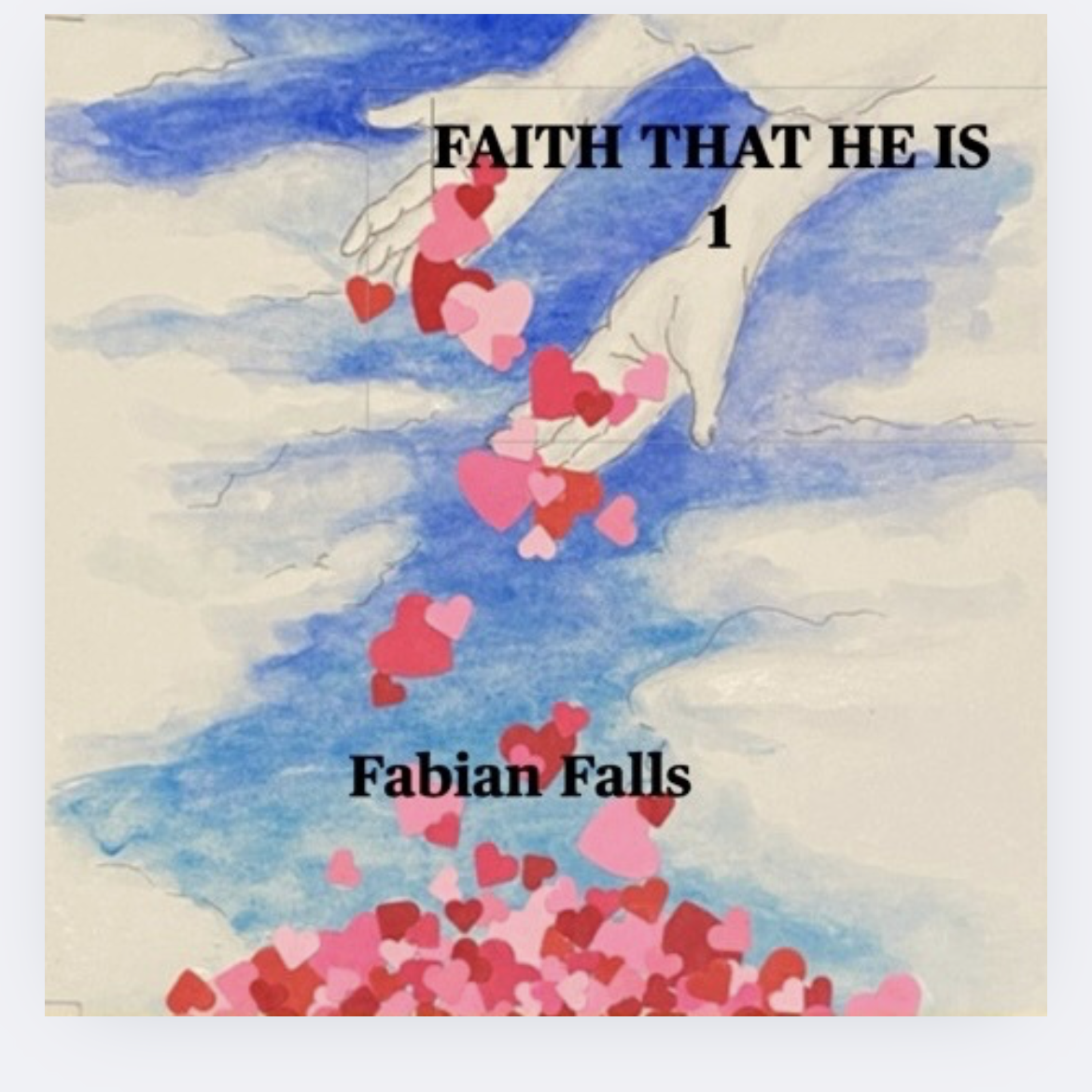 Faith That He Is 1 artwork