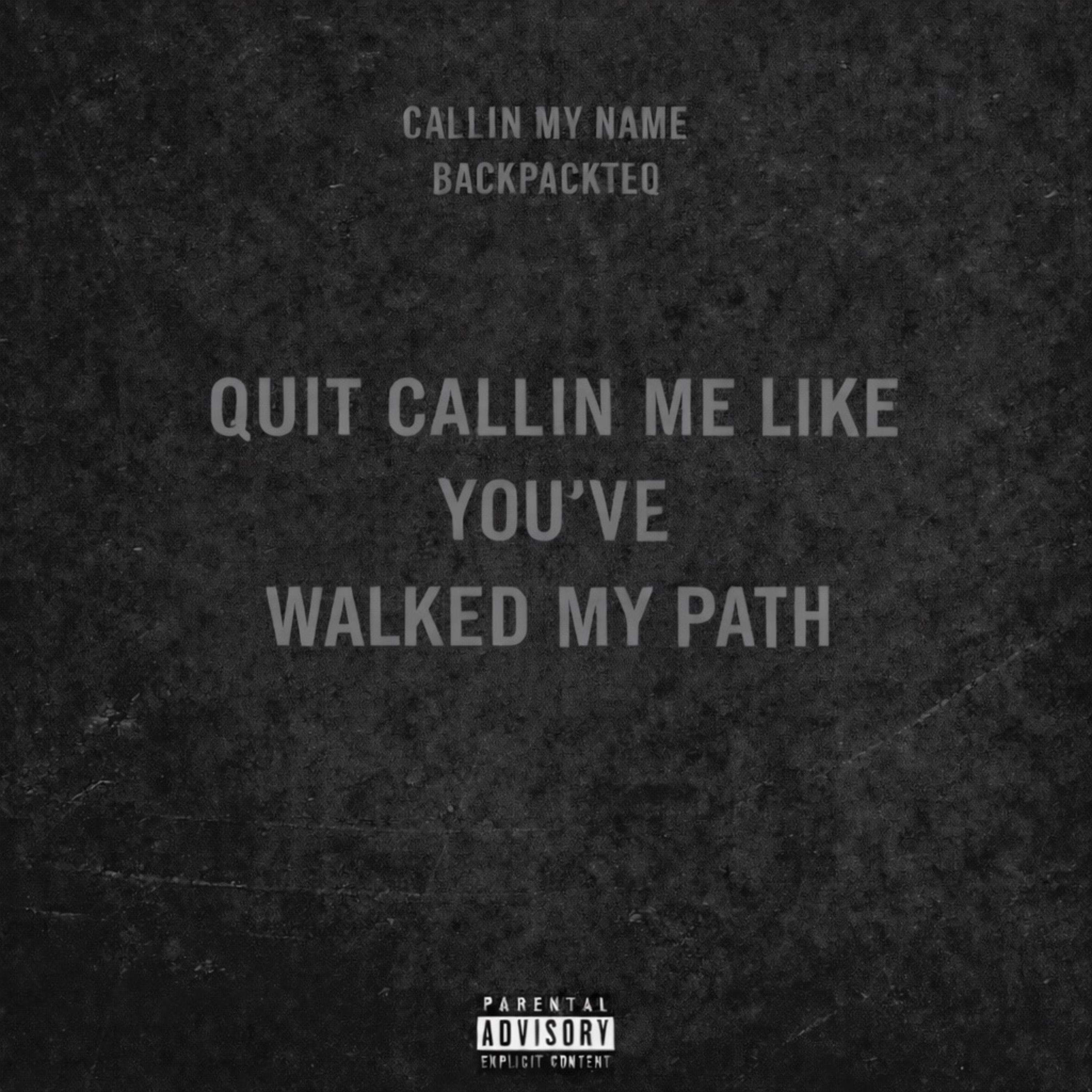 Callin My Name by BackPackTeq cover art