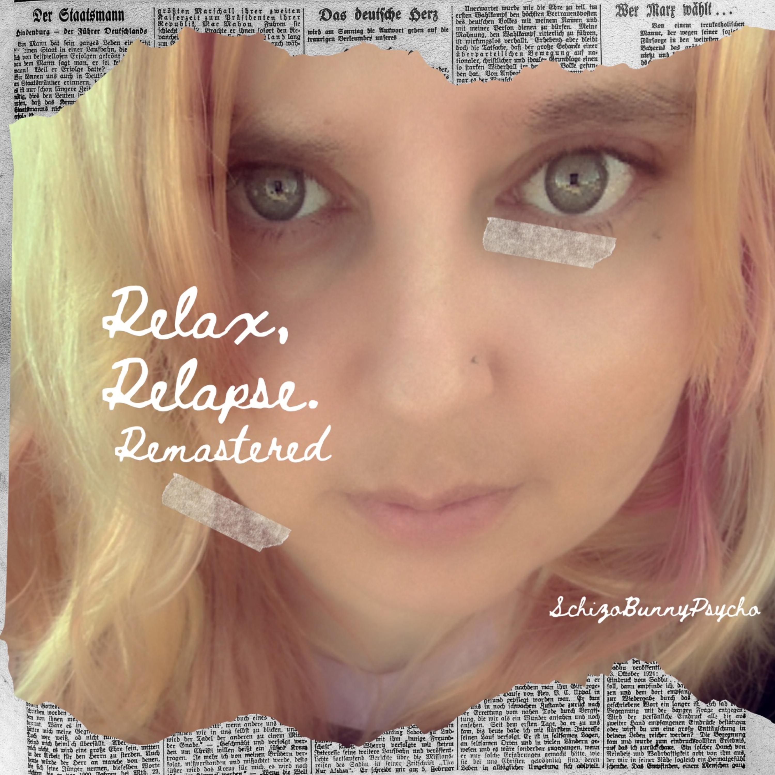 Relax, Relapse. (Remastered) artwork