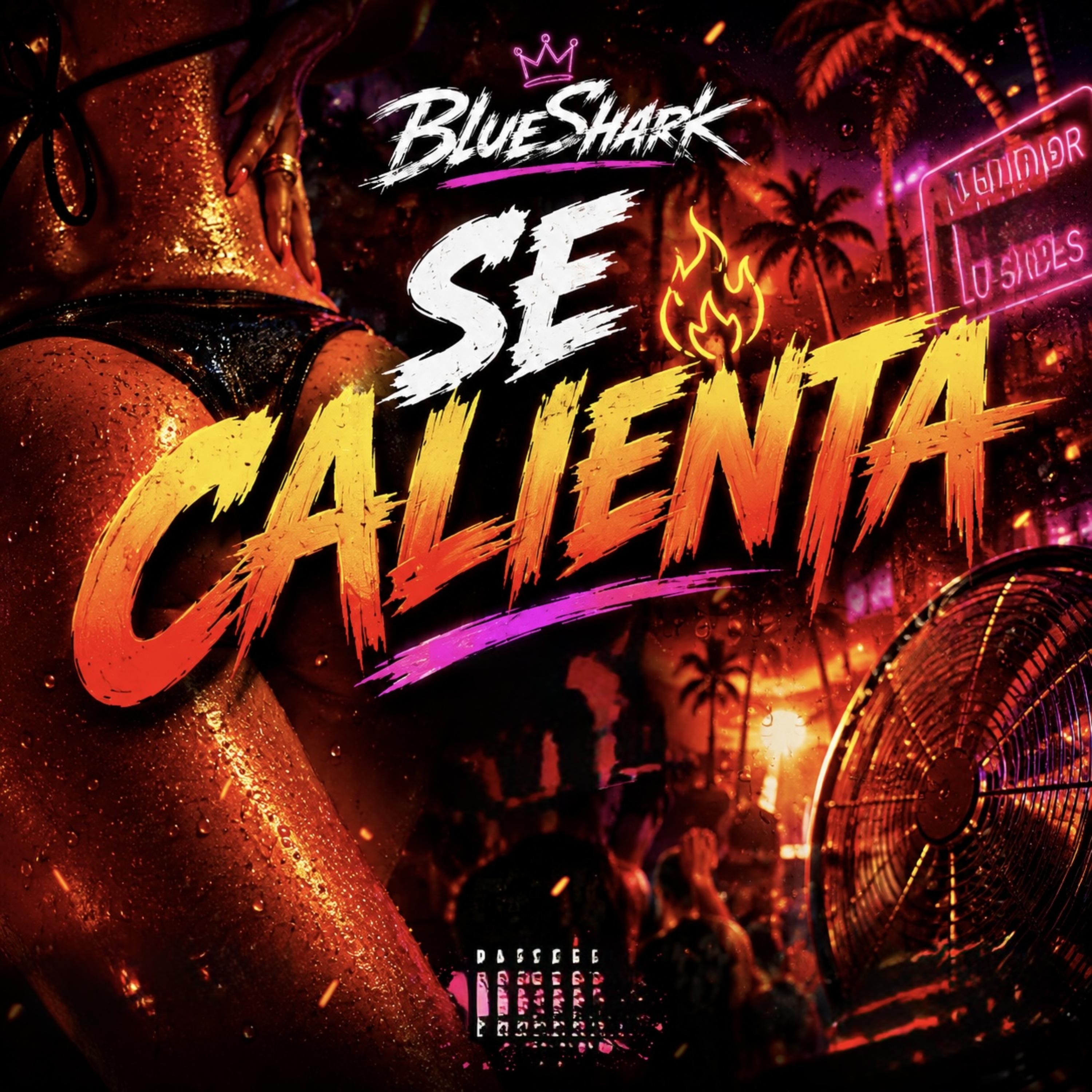 Se Calienta by BlueShark cover art