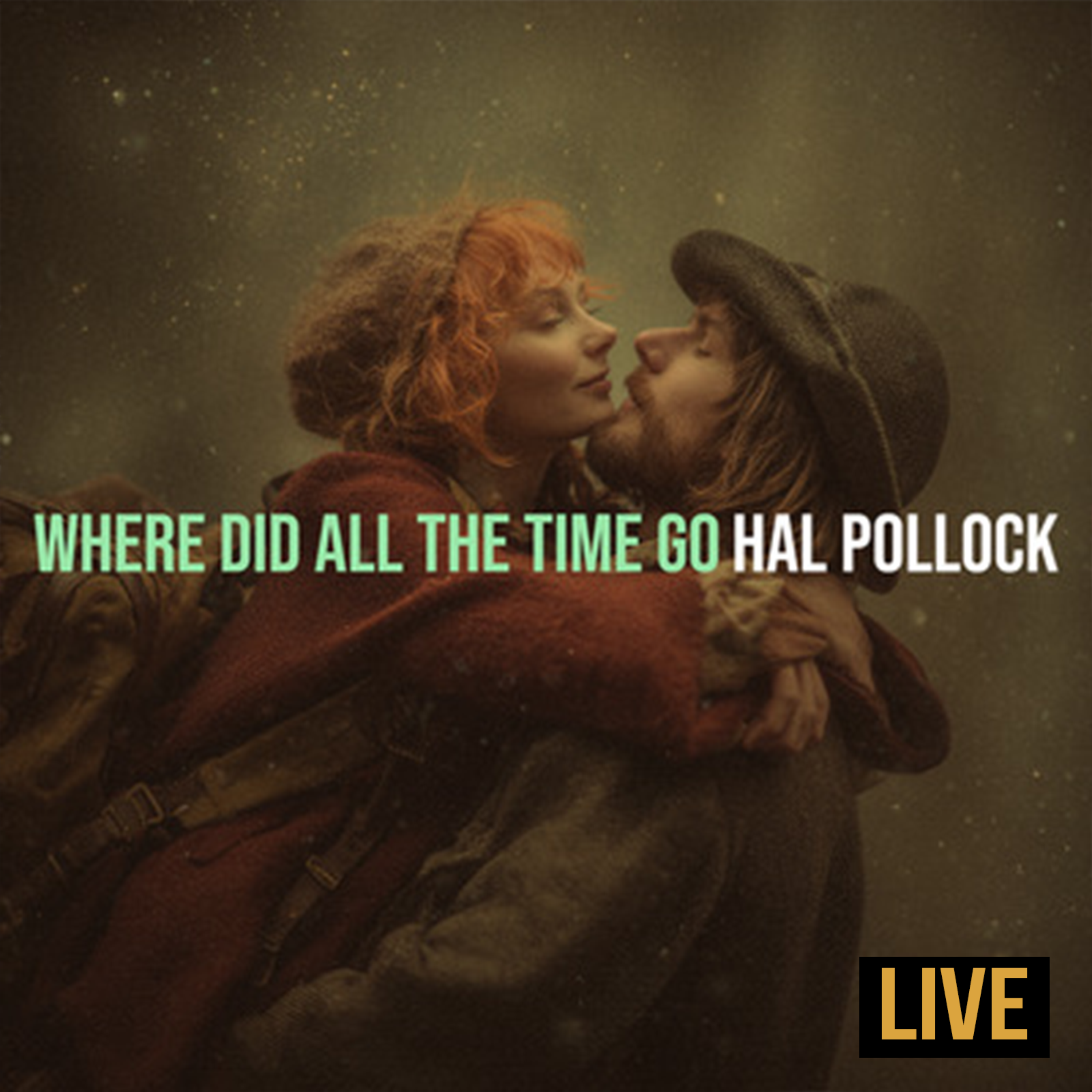 Where Did All The Time Go (LIVE) by Hal Pollock cover art