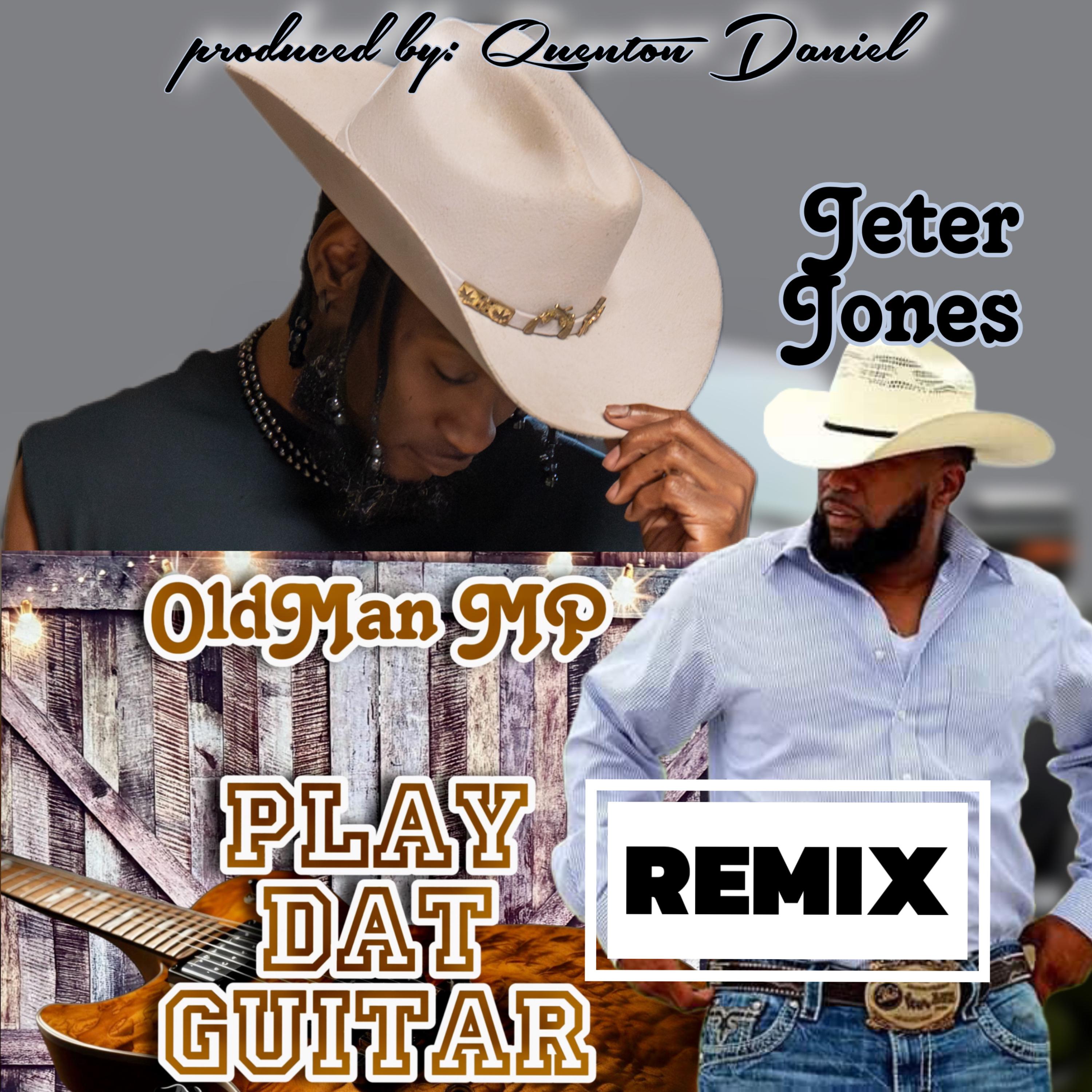 Play Dat Guitar!! (Jeter Jones REMIX) artwork