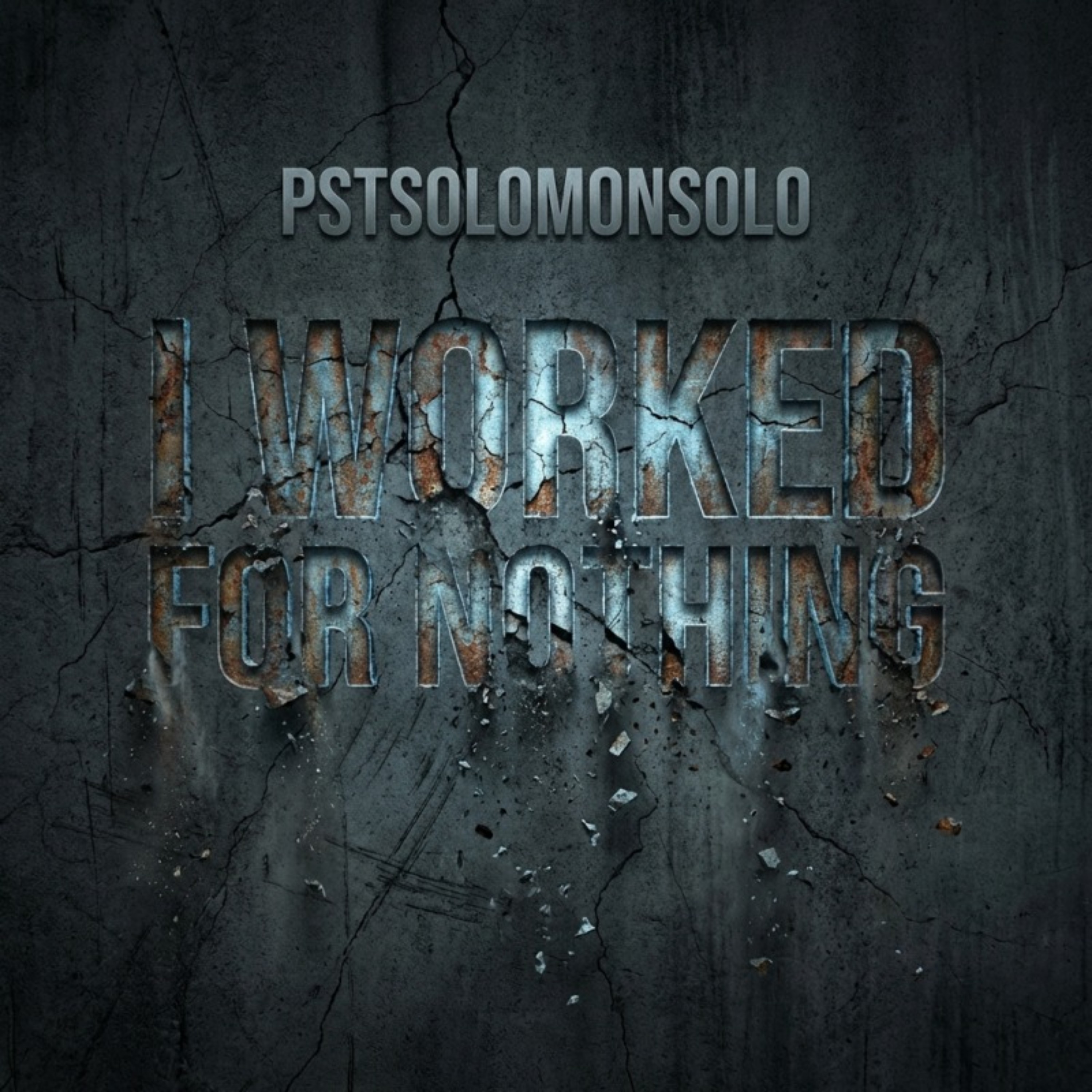 I WORKED FOR NOTHING by PSTSOLOMONSOLO cover art