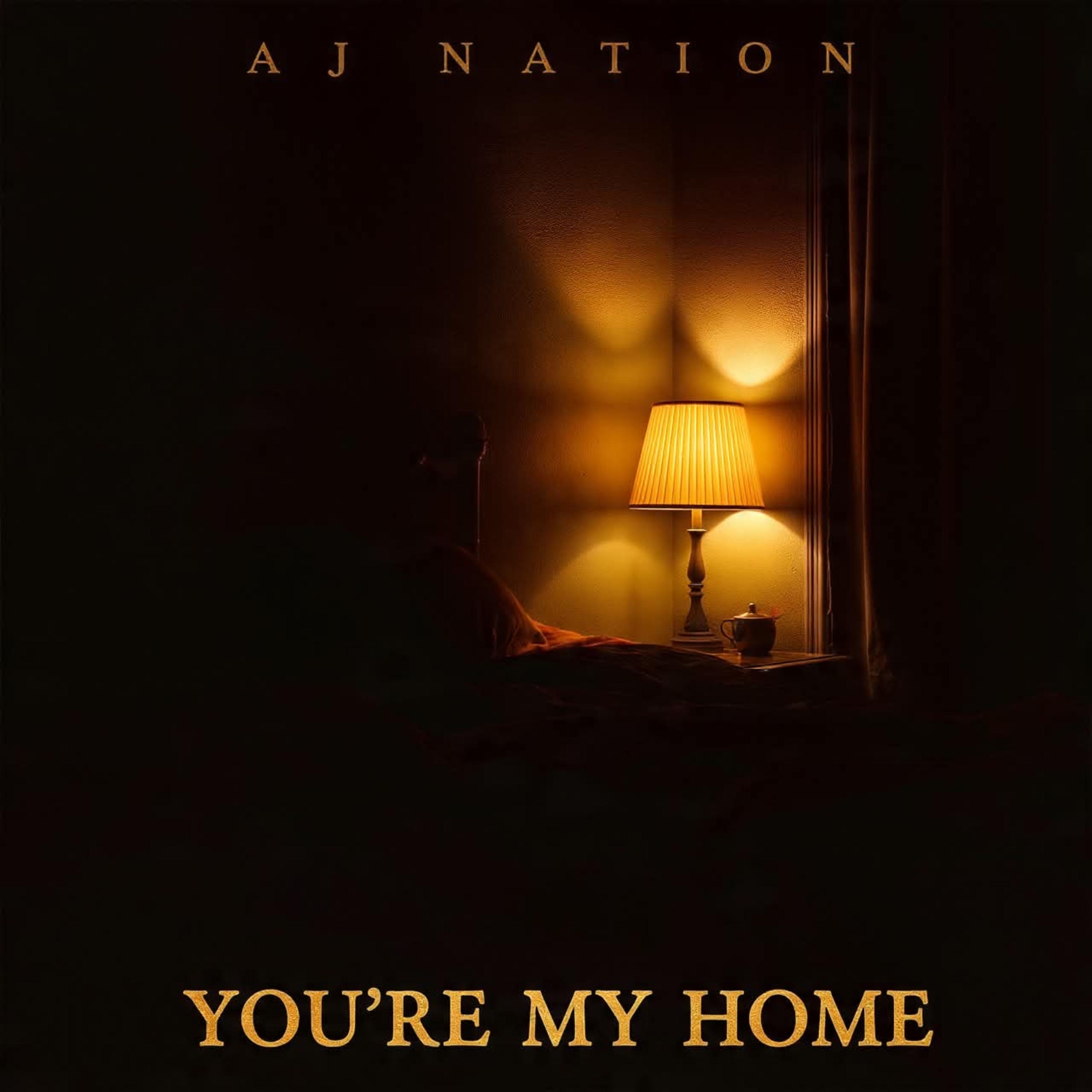 You’re My Home by AJ Nation cover art