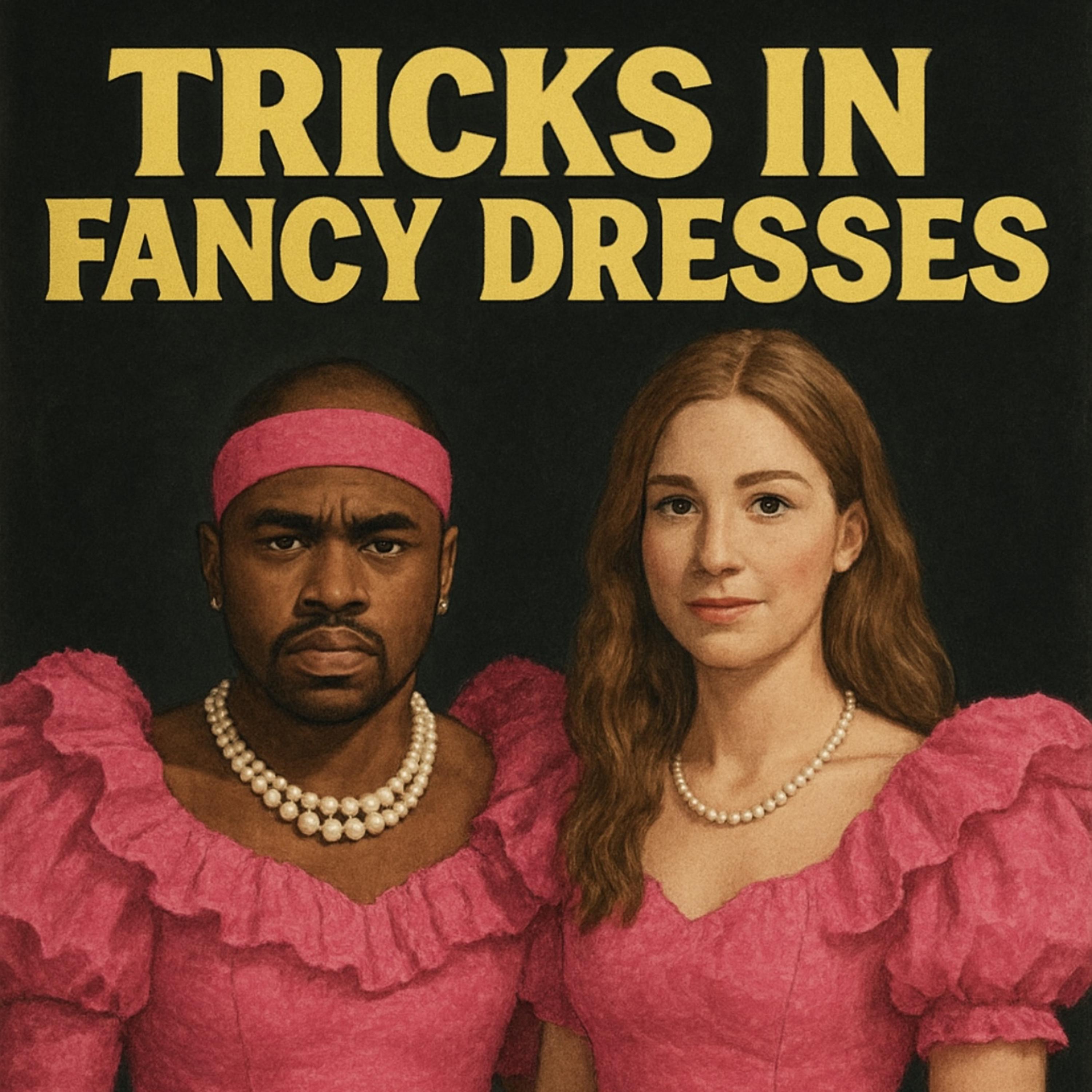 Tricks In Fancy Dresses artwork