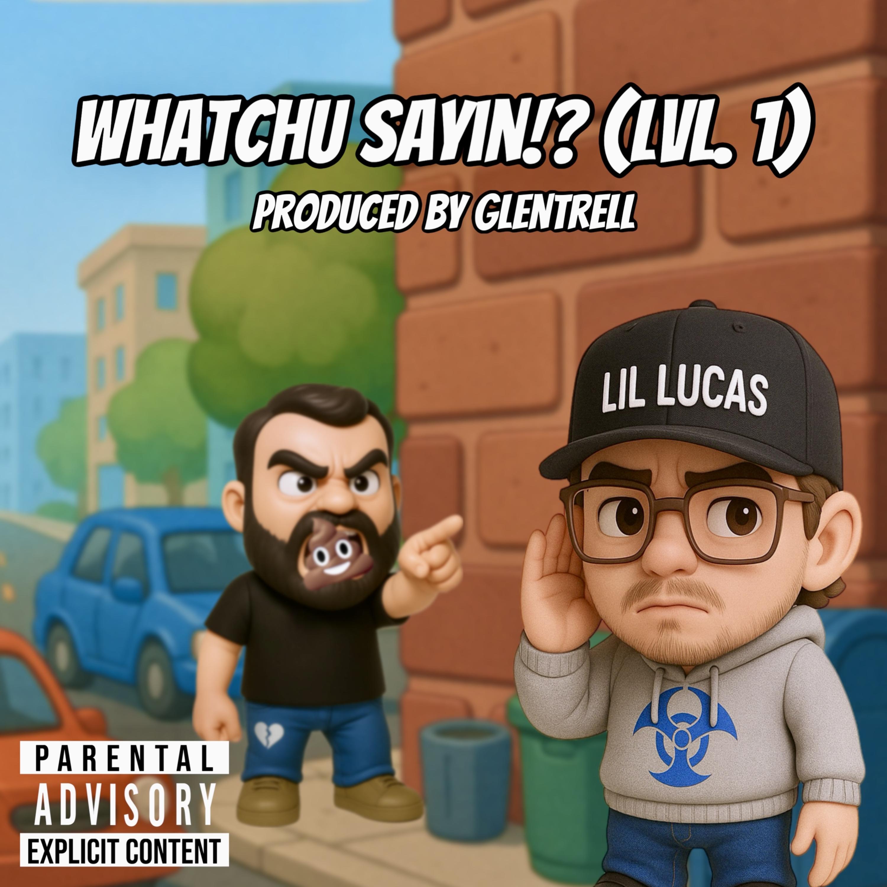 Whatchu Sayin?! (Level 1) artwork