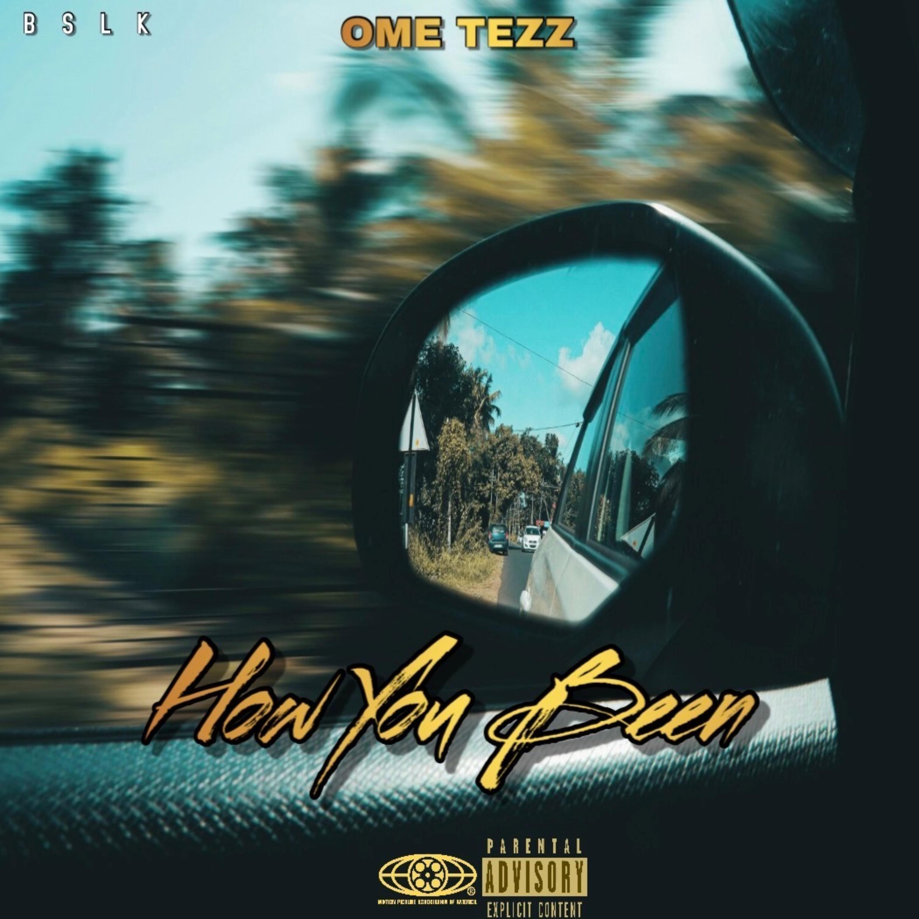 How You Been by OME Tezz cover art