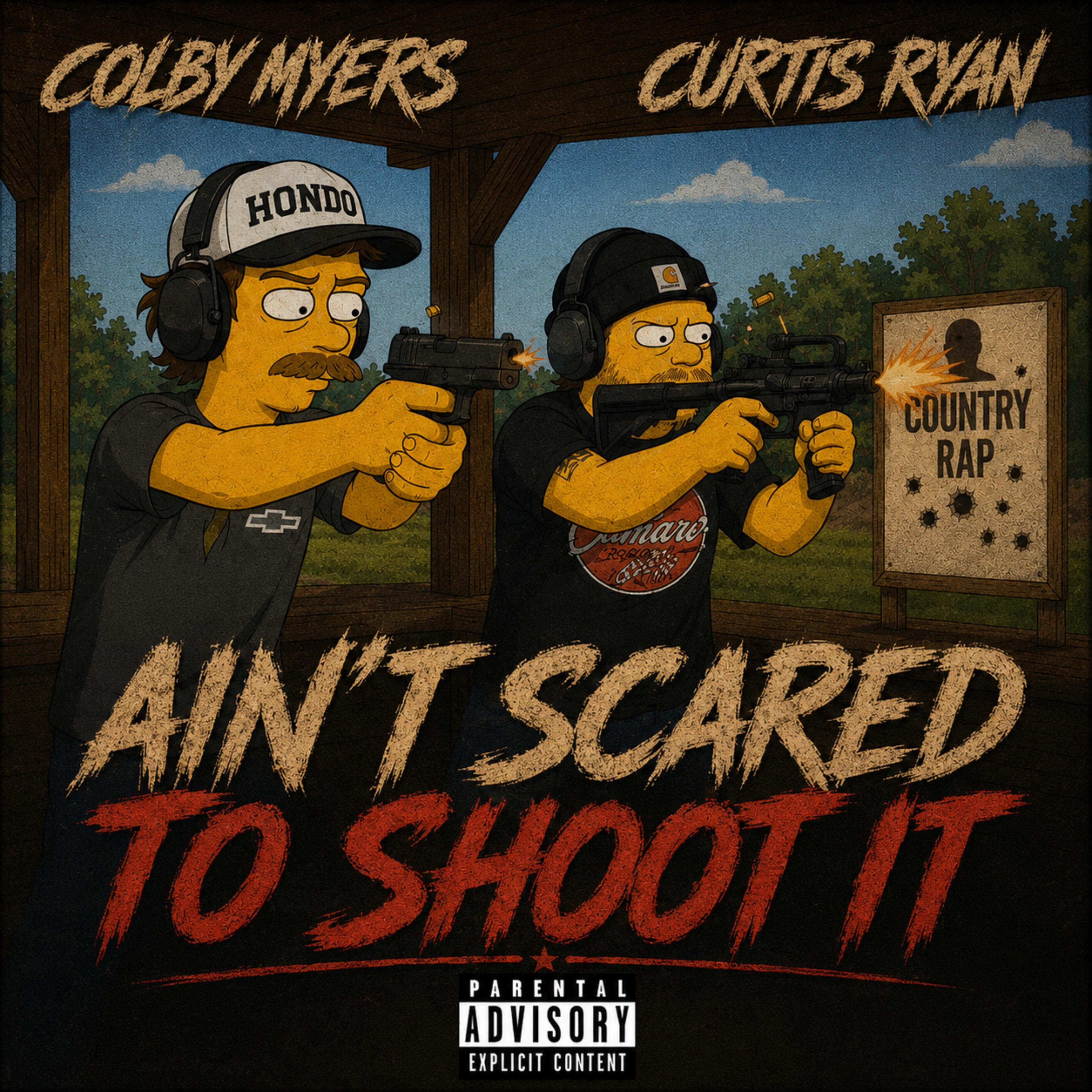 Ain’t Scared To Shoot It by Colby Myers cover art