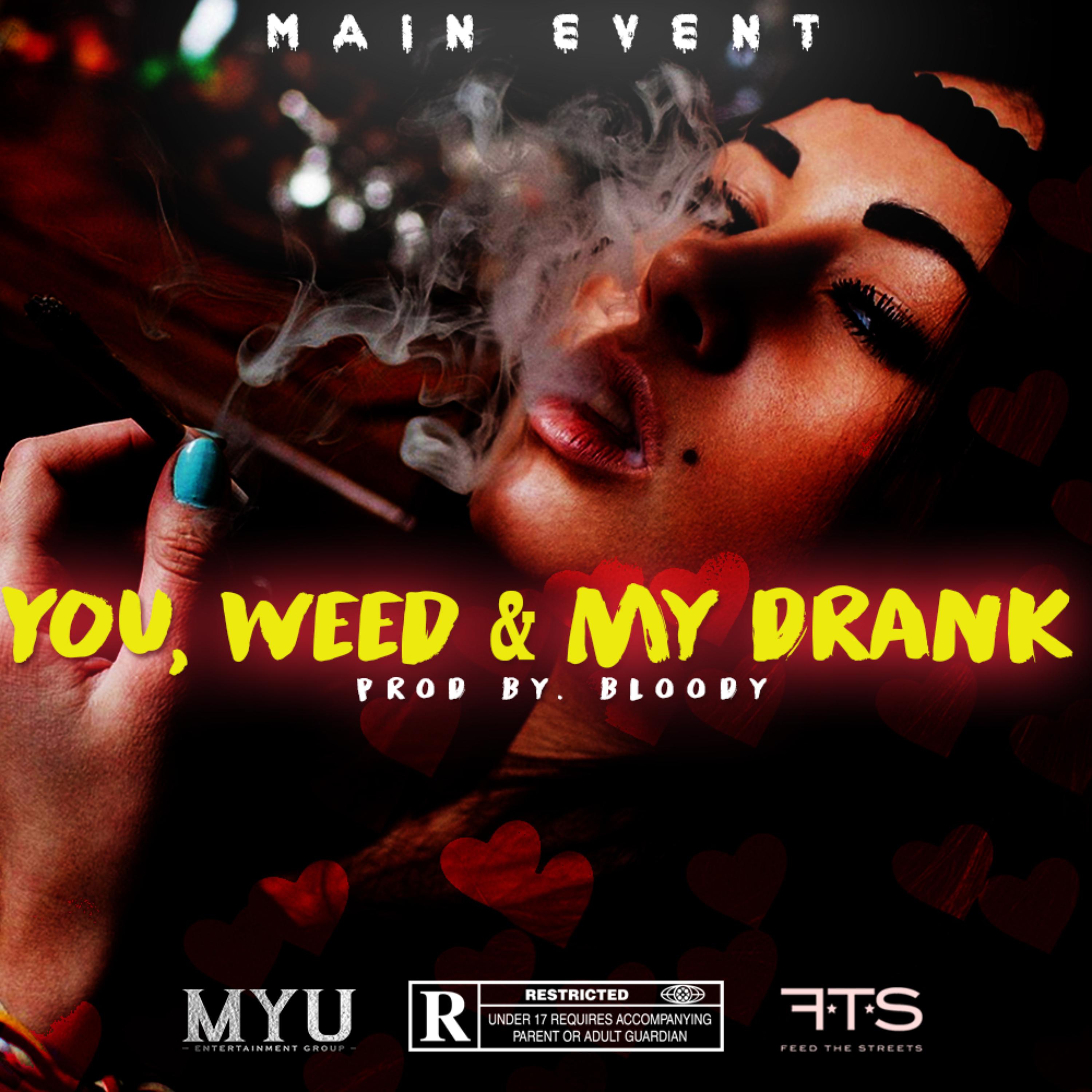 YOU, WEED & MY DRANK artwork