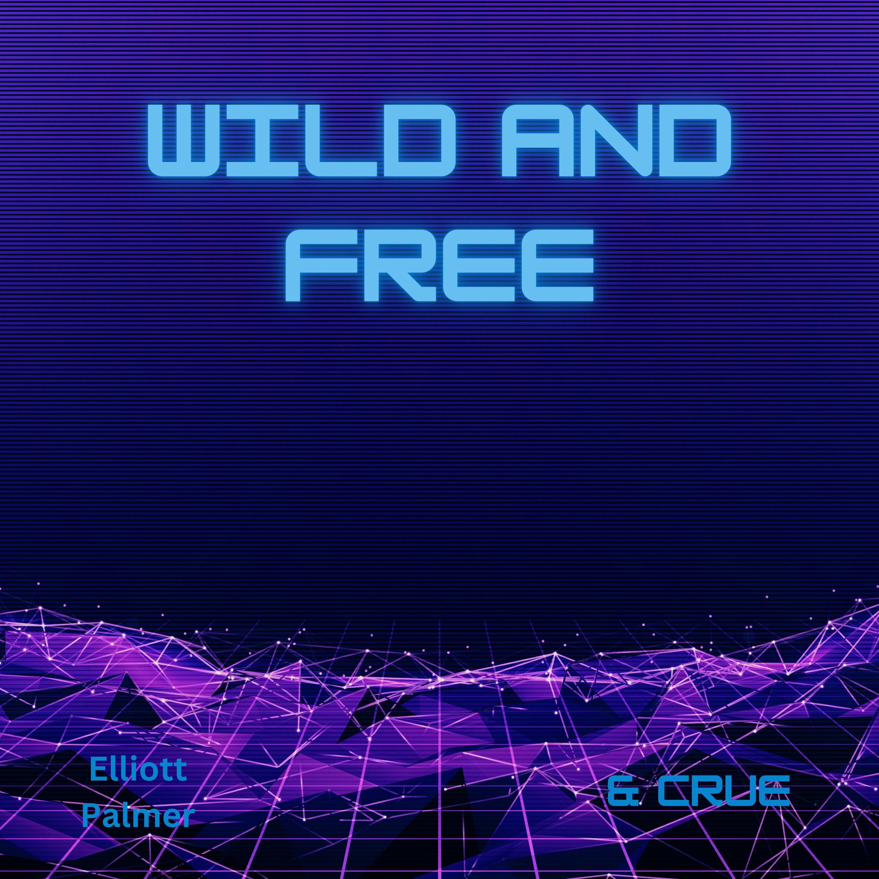 Wild and Free artwork