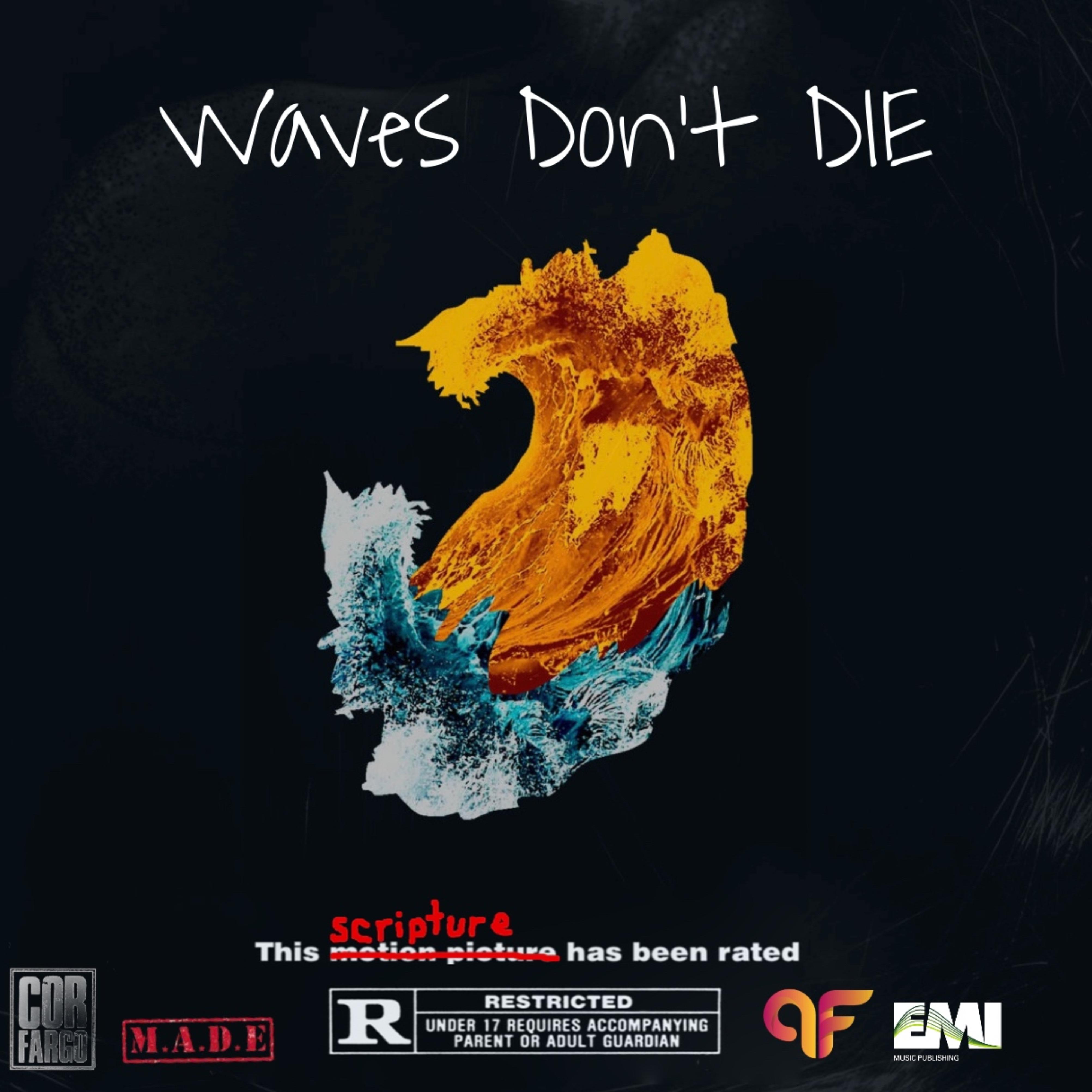 Waves Don't DIE artwork