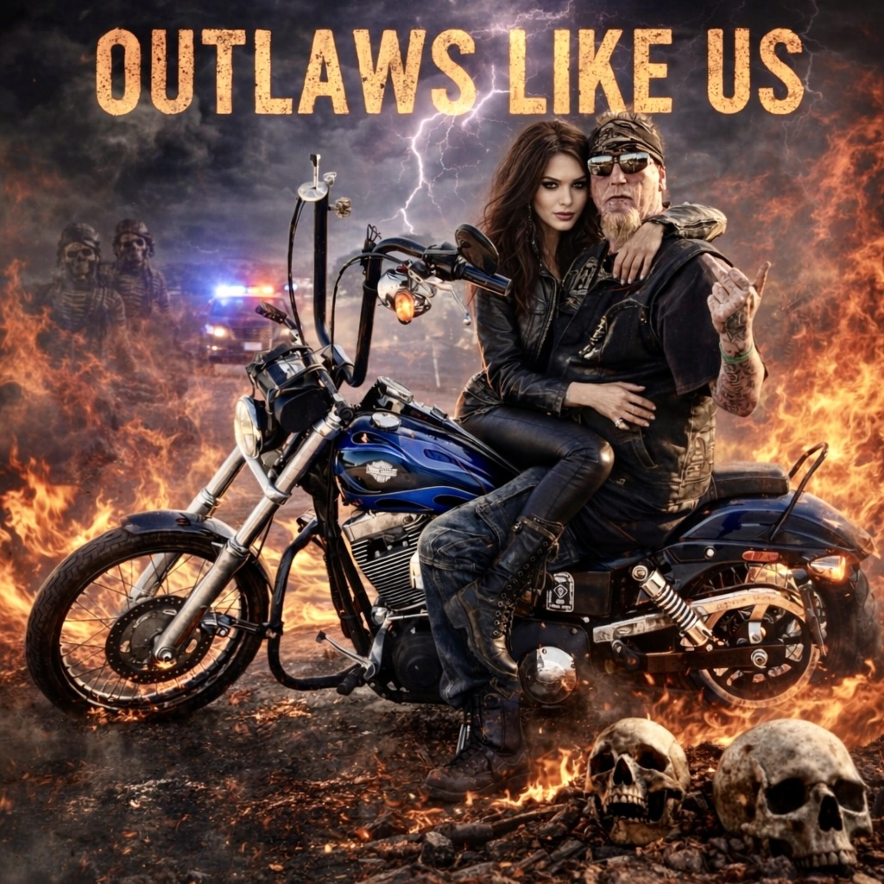 Outlaws Like Us artwork