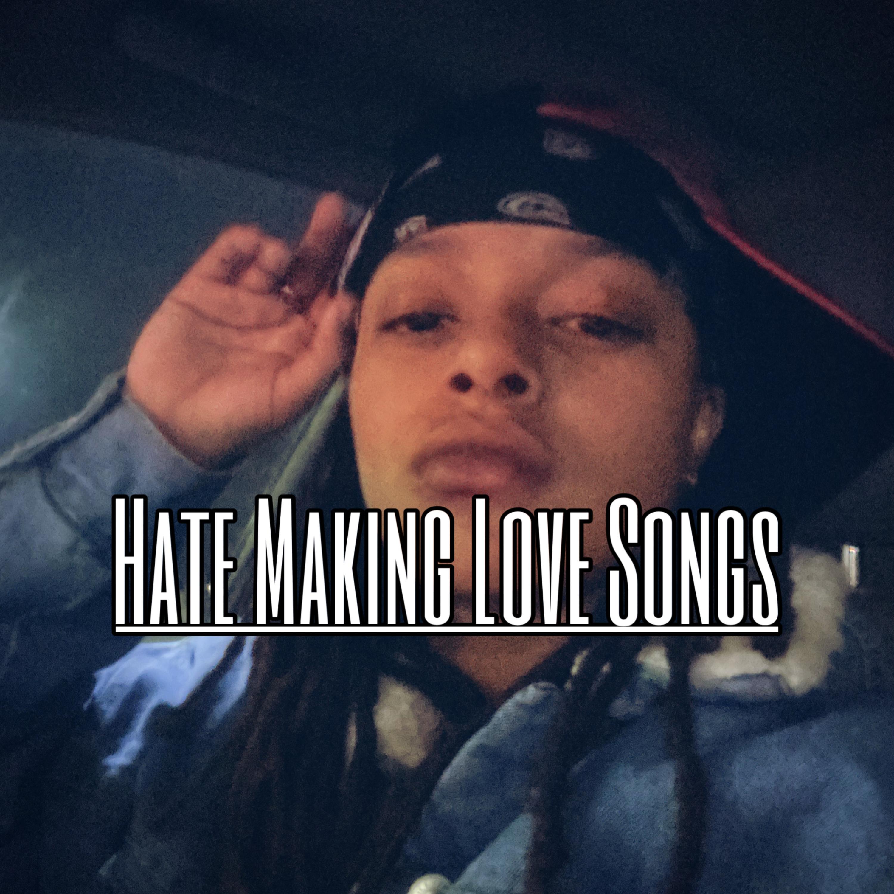 Hate Making Love Songs artwork