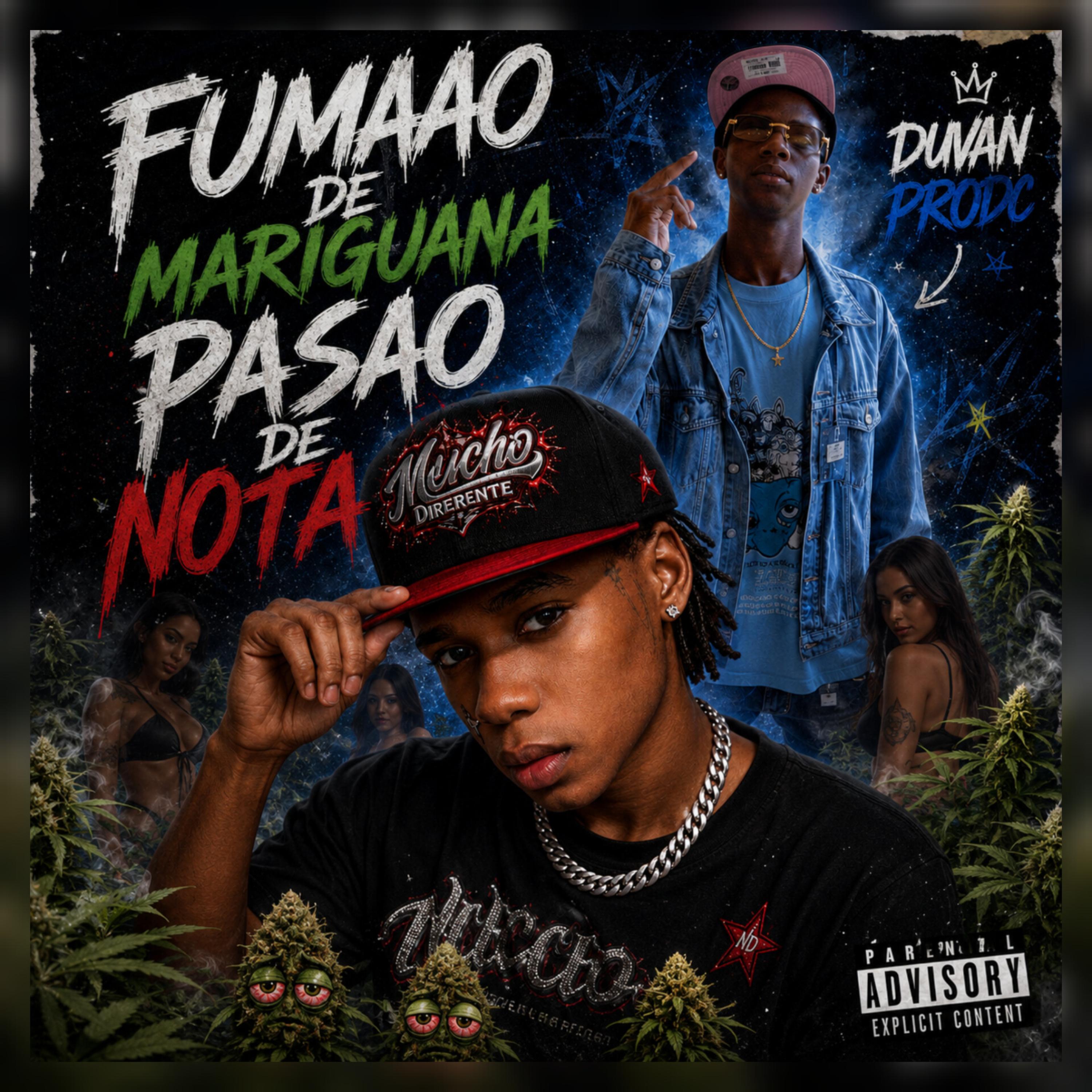 FUMAO DE MARIGUANA PASAO DE NOTA DUVAN PRDC by El Menor Diferente Oficial Do cover art