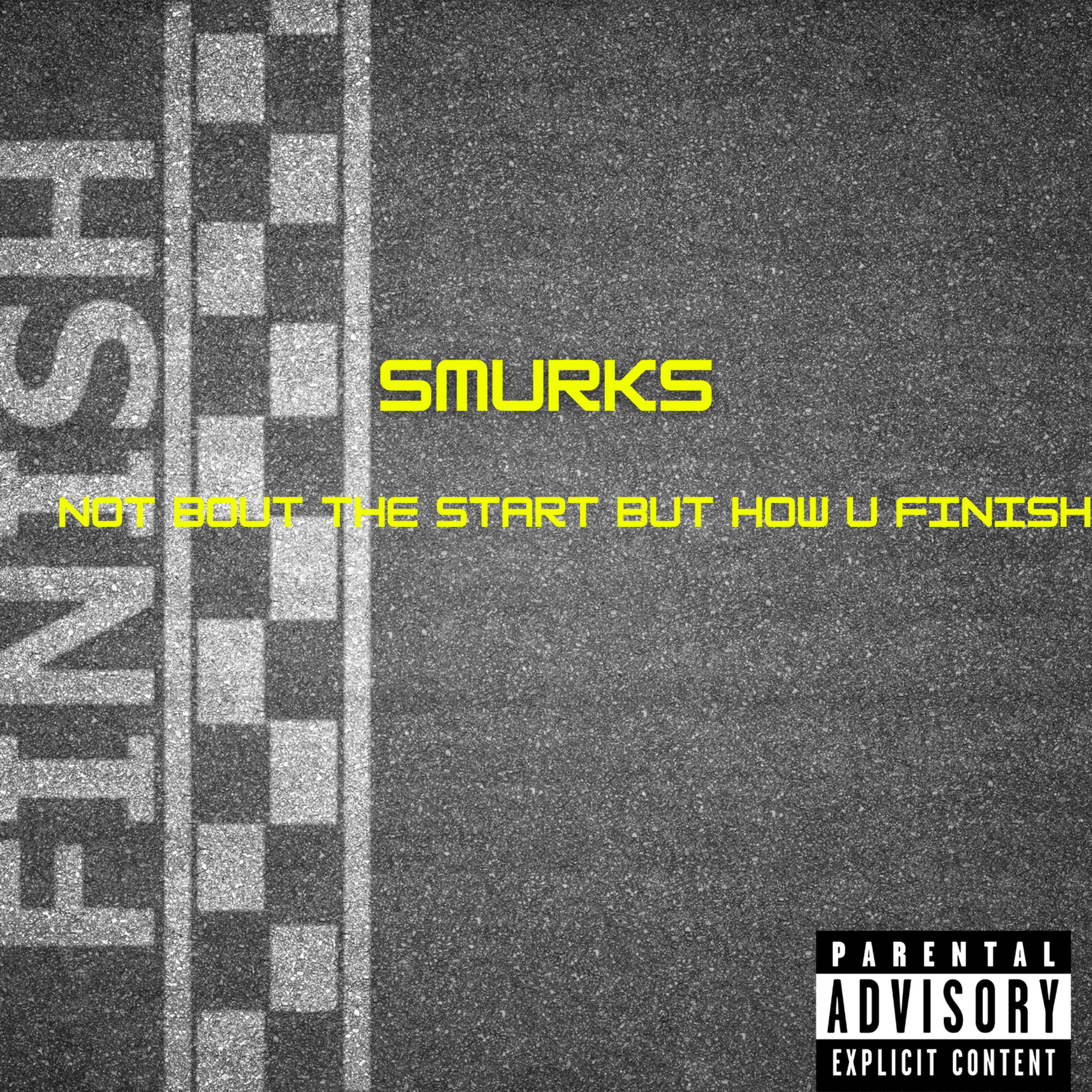 Not Bout The Start But How U Finish artwork