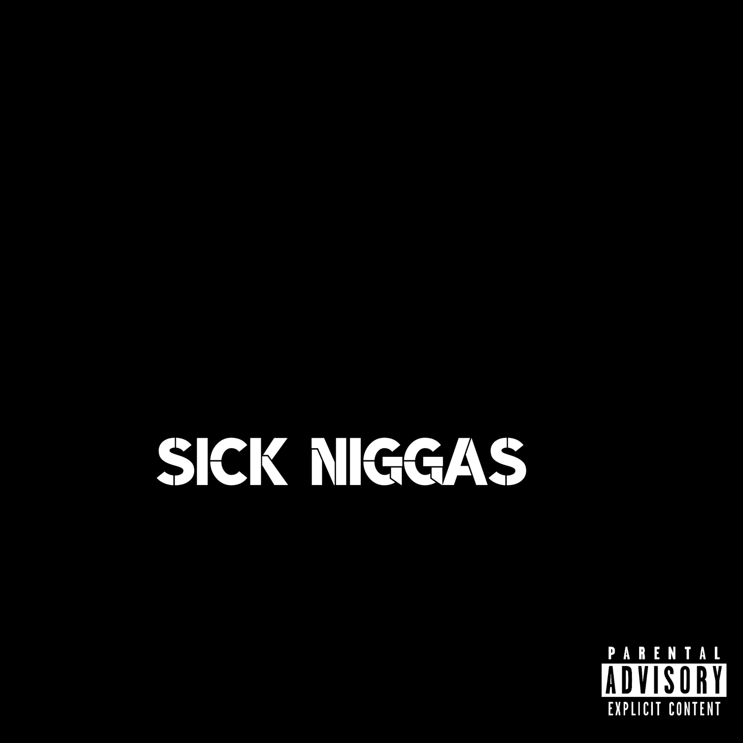 Sick Niggas artwork