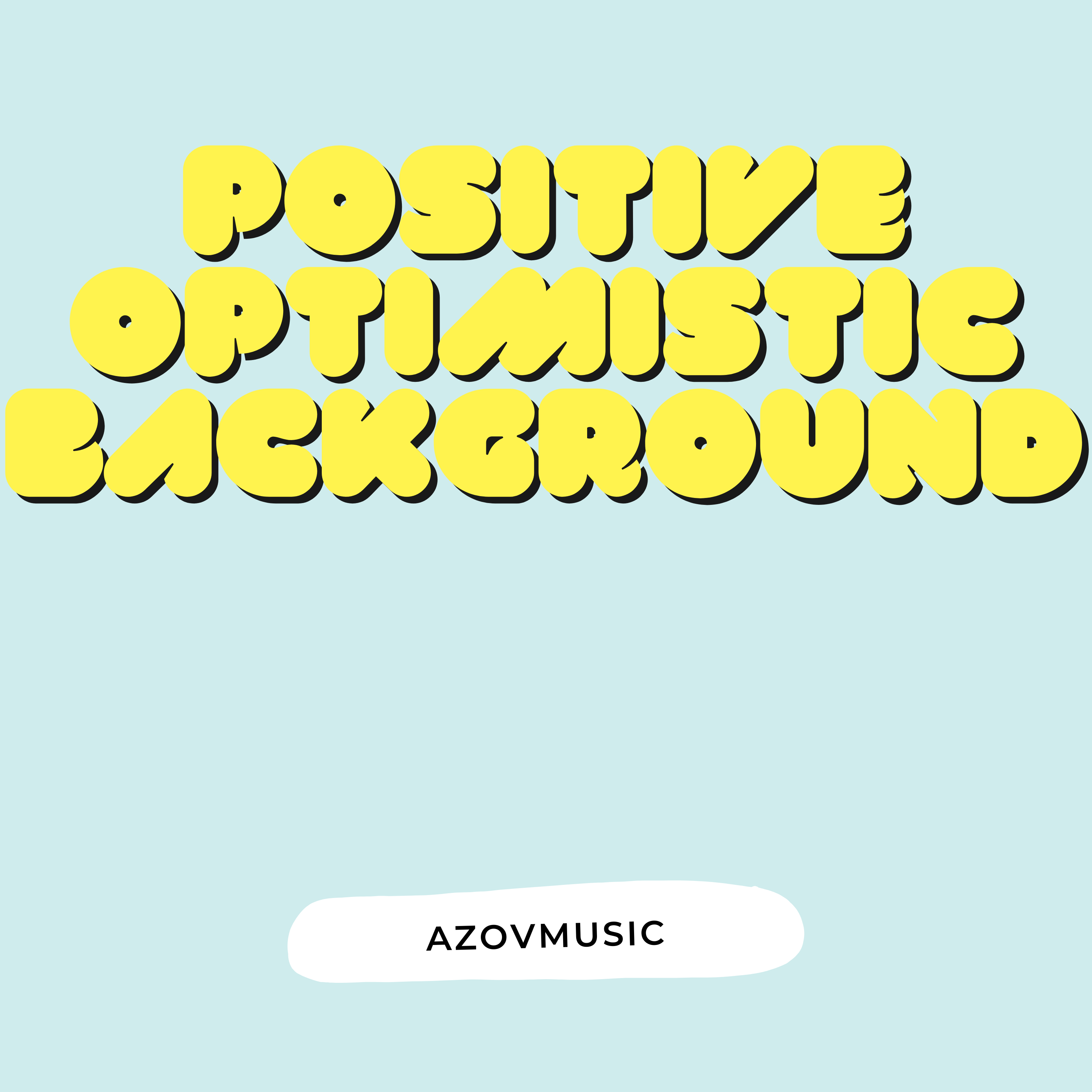 Positive Optimistic Background artwork