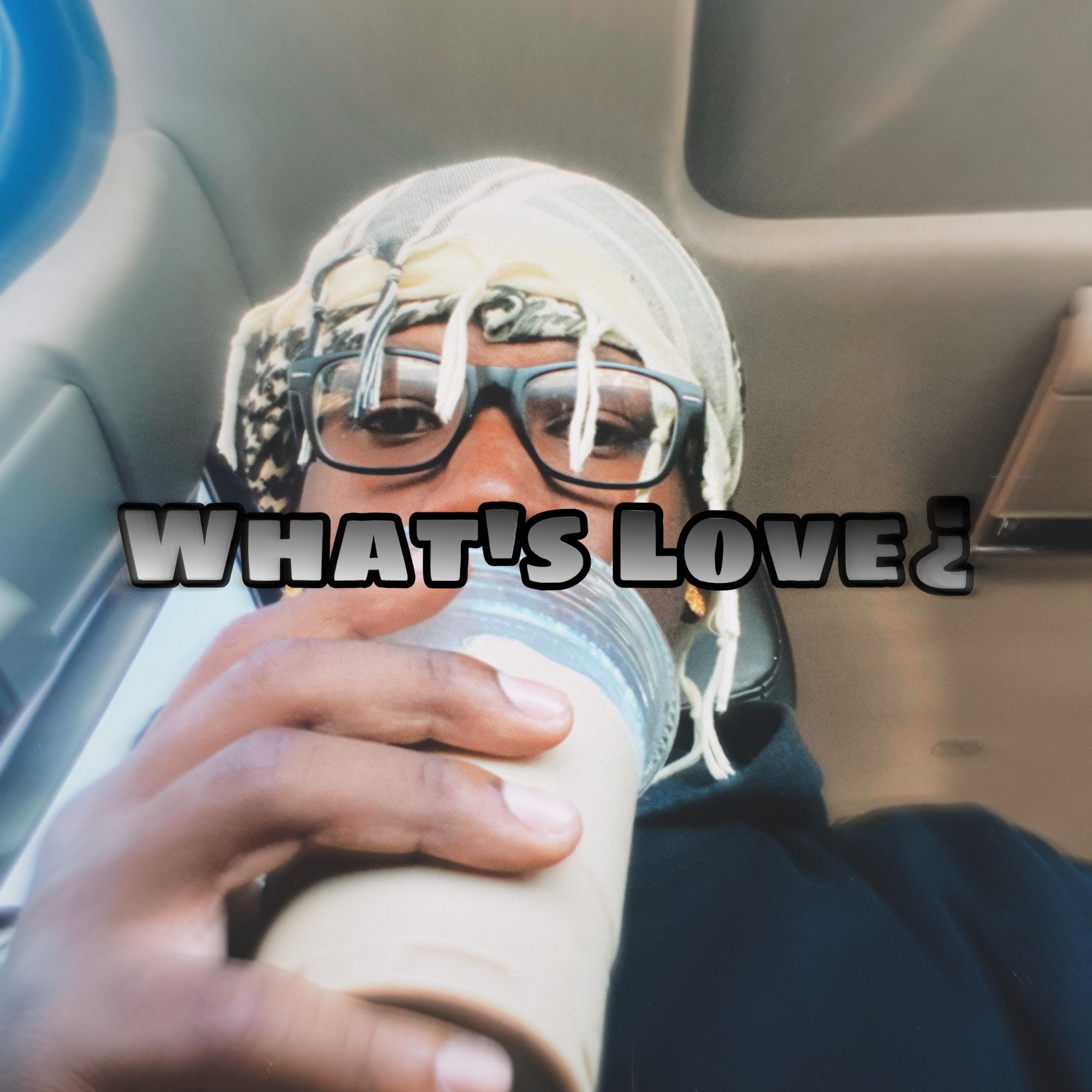 What’s Love¿ artwork