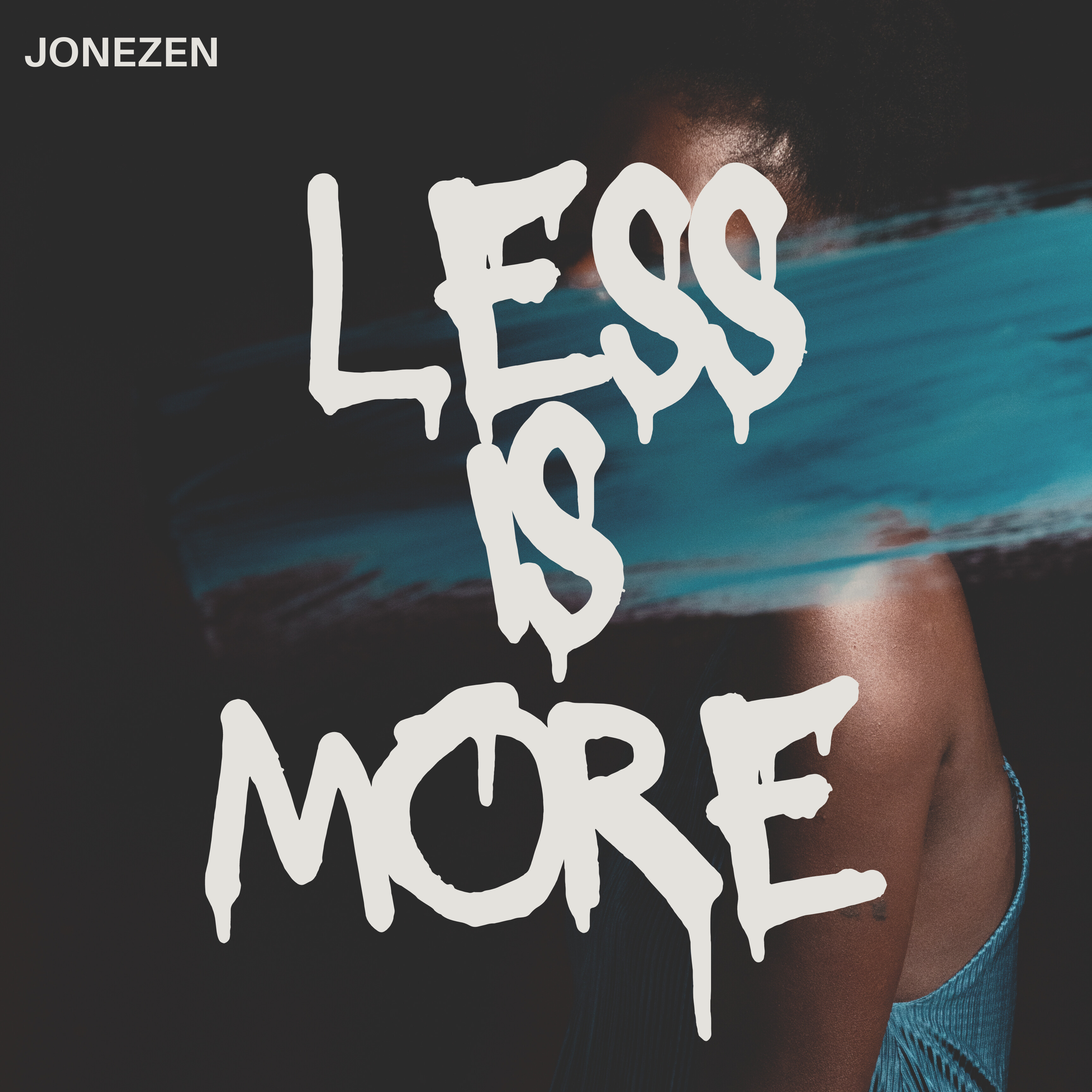 LESS IS MORE artwork