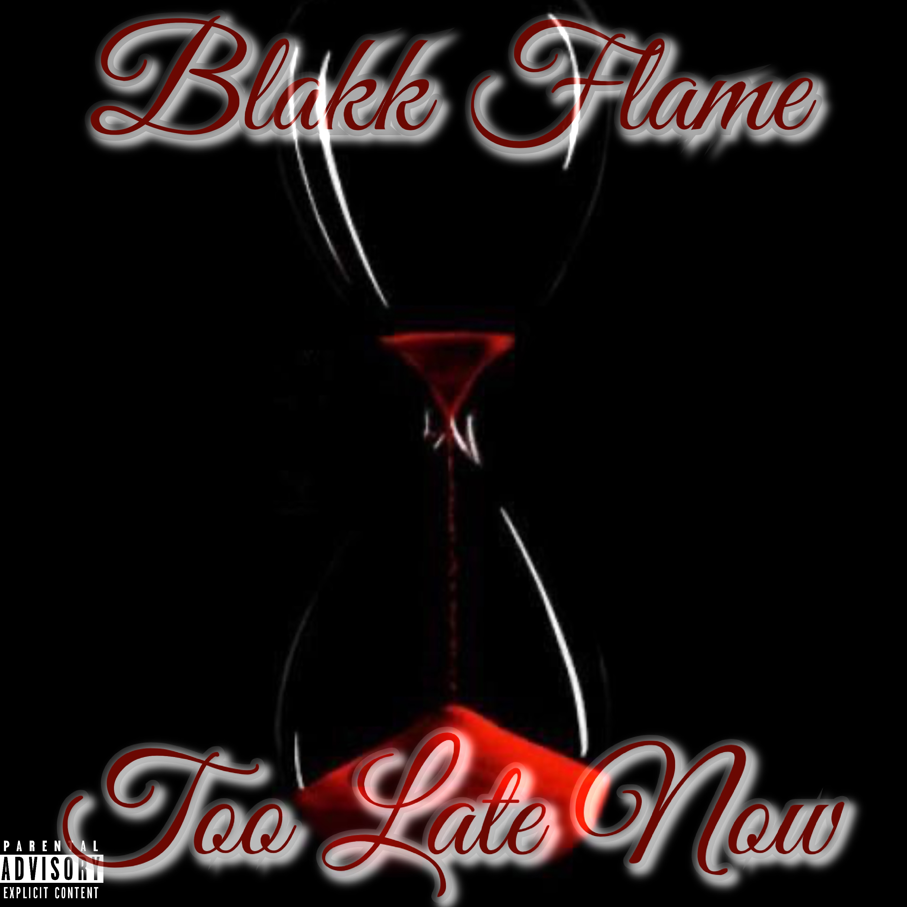 Too Late Now by Blakk Flame cover art
