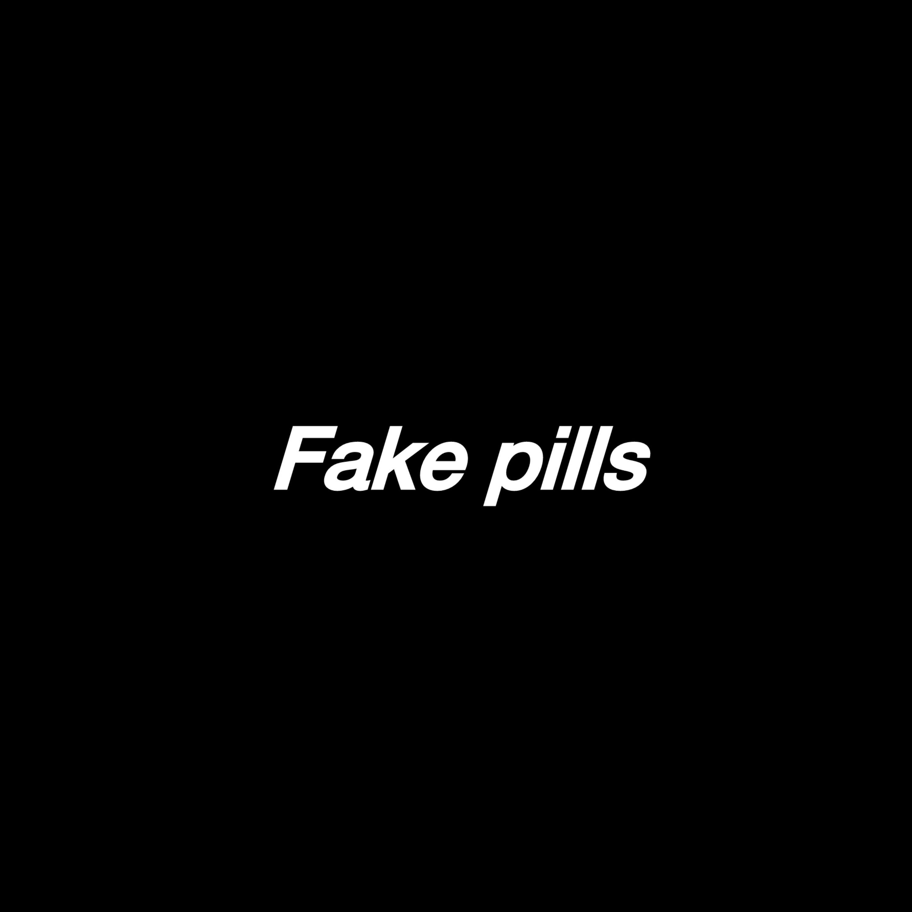 FAKE PILLS artwork