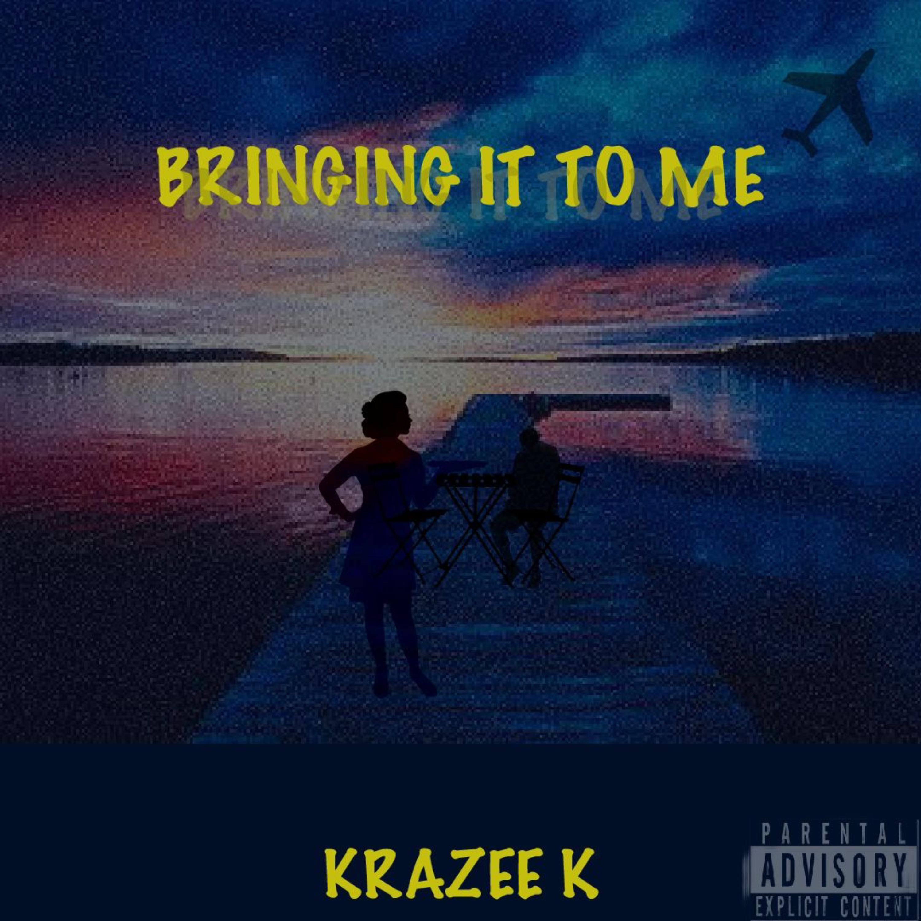 Bringing It To Me artwork