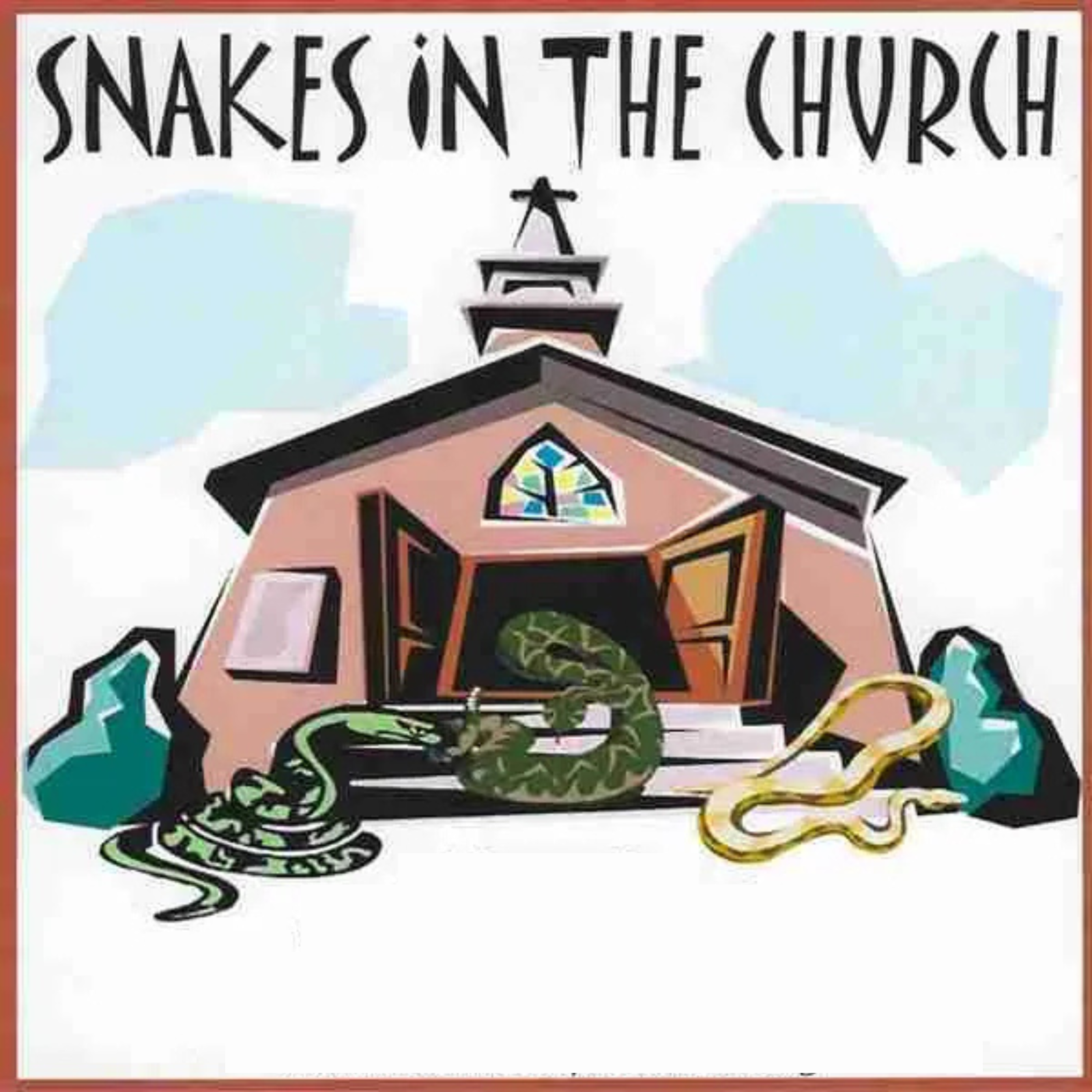 Snakes In The Church artwork