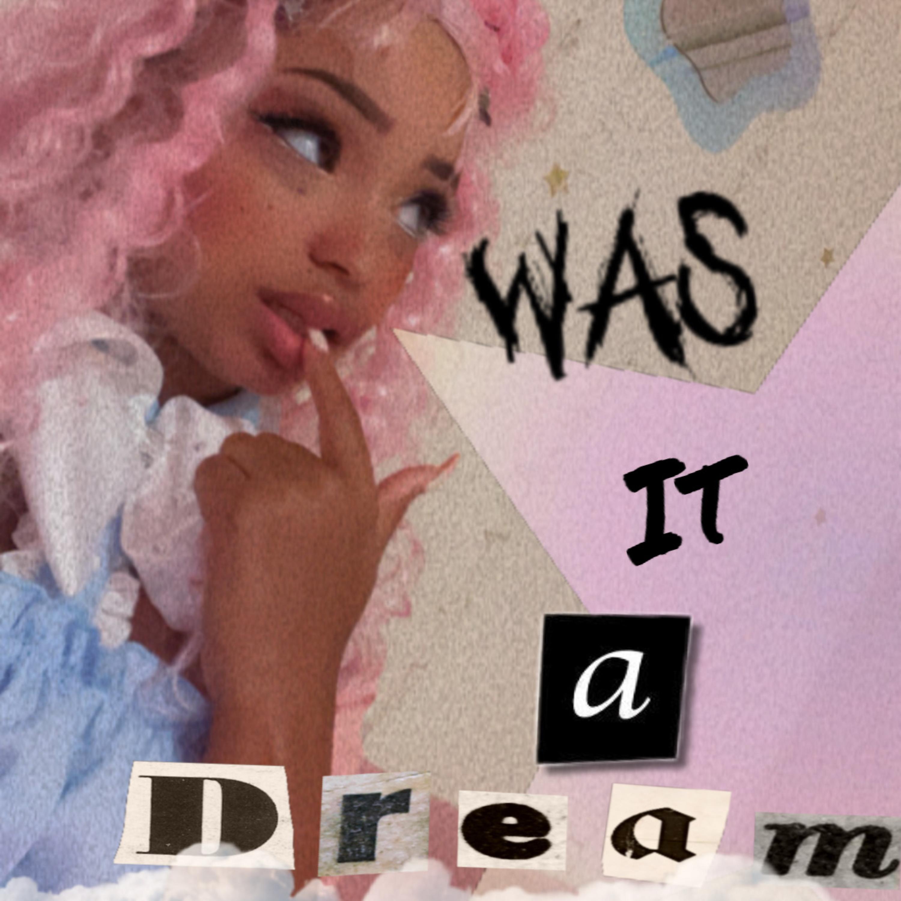 Was it a Dream artwork